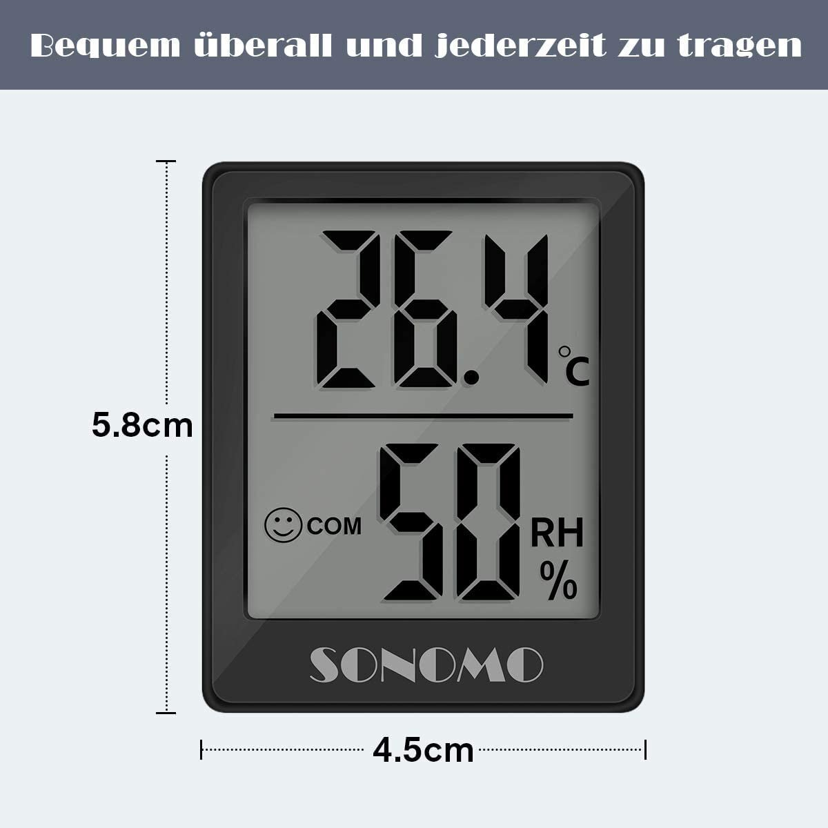 Ein schwarzes digitales Thermometer/Hygrometer, 5,8 cm mal 4,5 cm, zeigt 26,4°C und 50% RH, mit "SONOMO" Branding.
