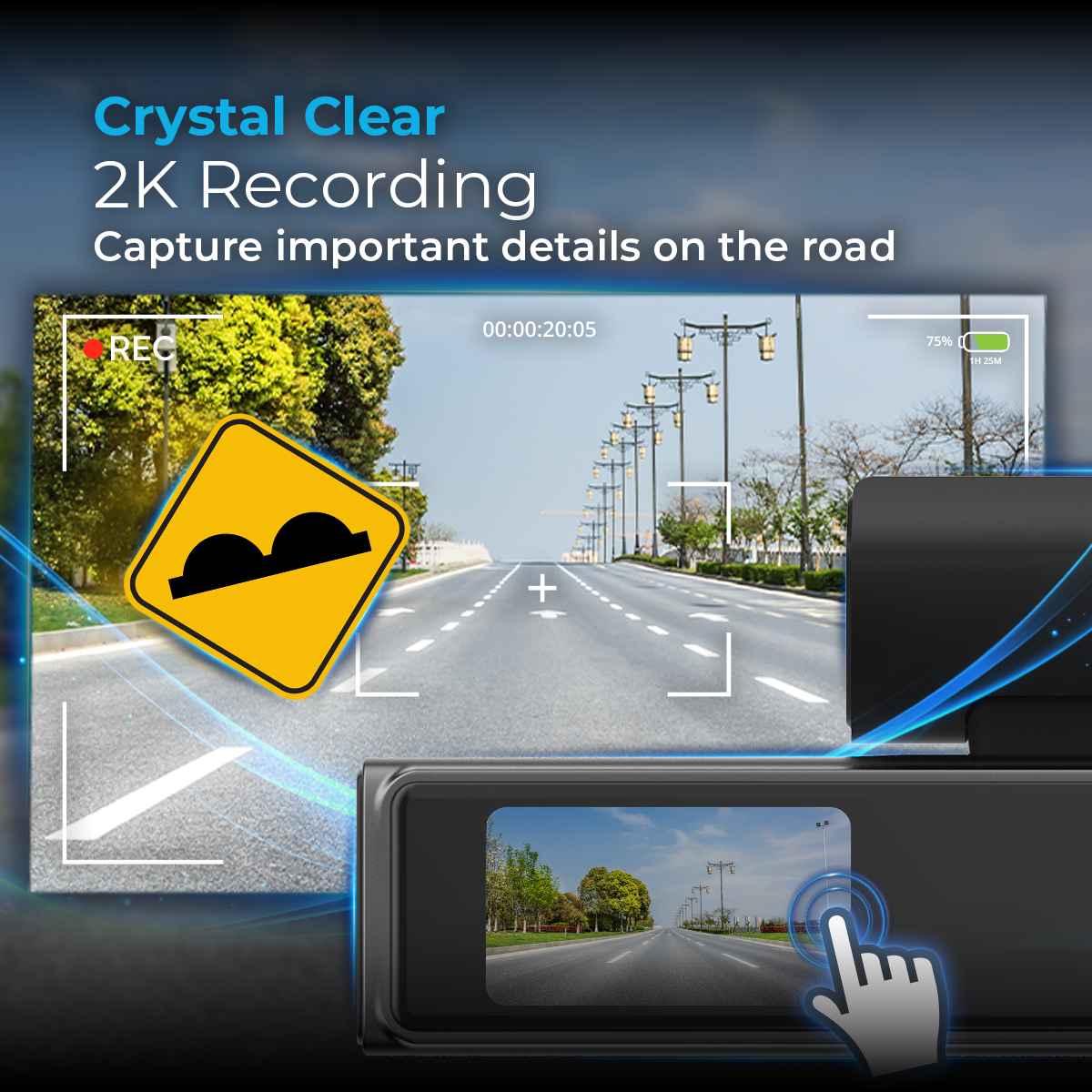 Ein Dashcam-Display zeigt eine Straße mit einem gelben Bodenschwellenschild, das die 2K-Aufnahmefähigkeit veranschaulicht.