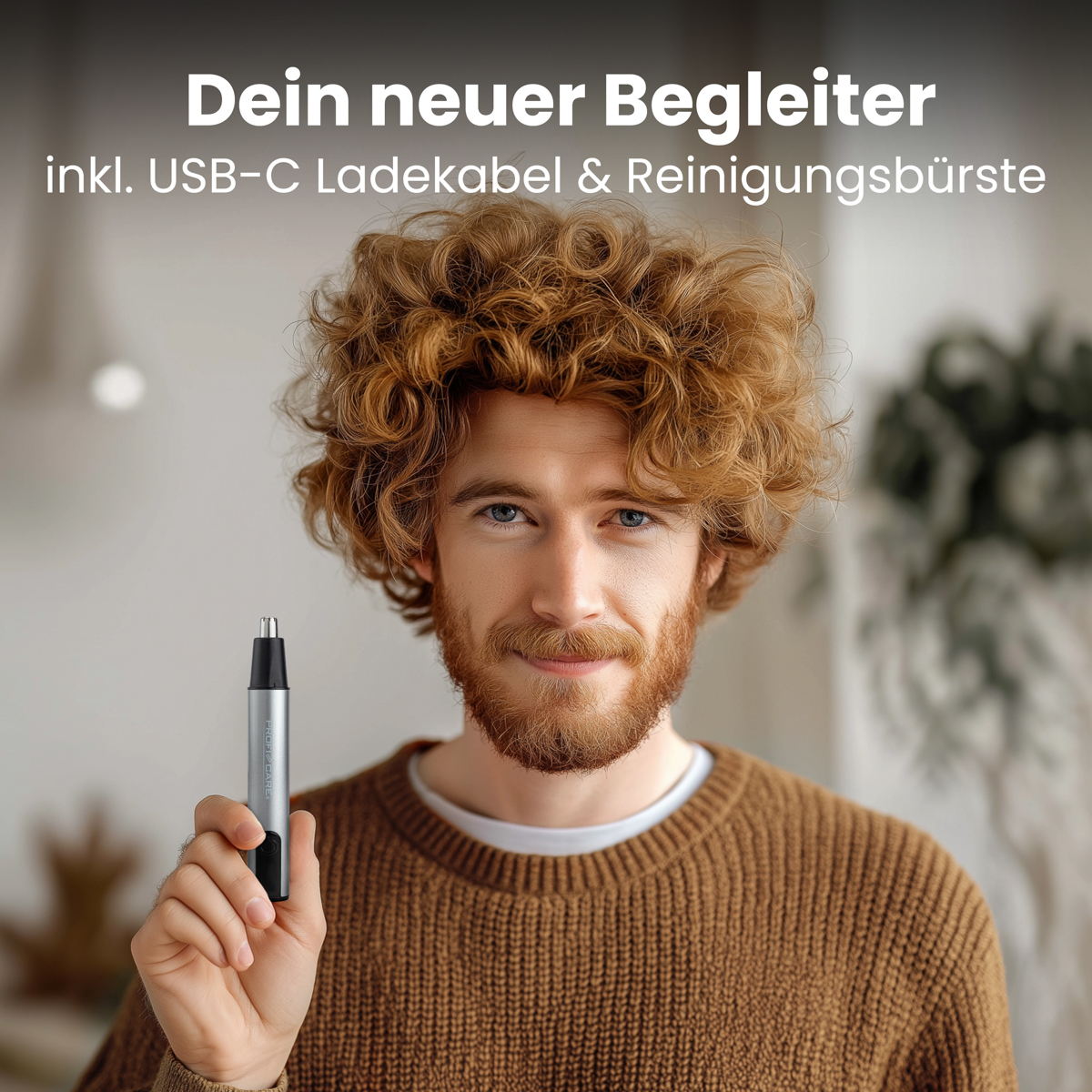 Mann mit roten Haaren hält Nasenhaartrimmer, "Dein neuer Begleiter" steht oben.