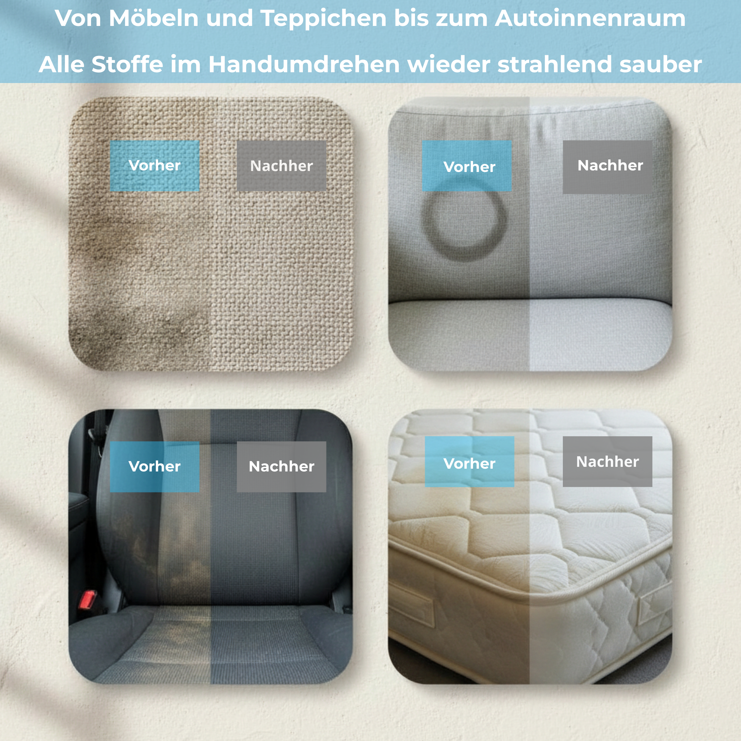 Vorher/Nachher-Vergleich von Teppich, Polstern, Autositz und Matratze.
