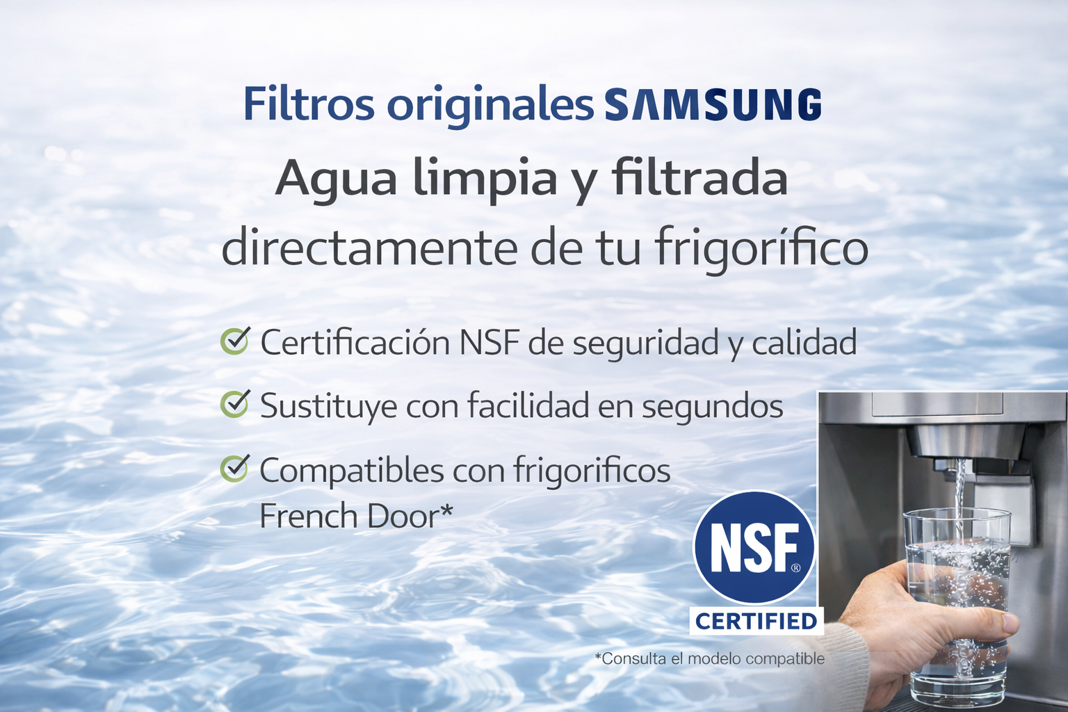 Filtros Samsung: NSF certificado, fácil de instalar y compatible.