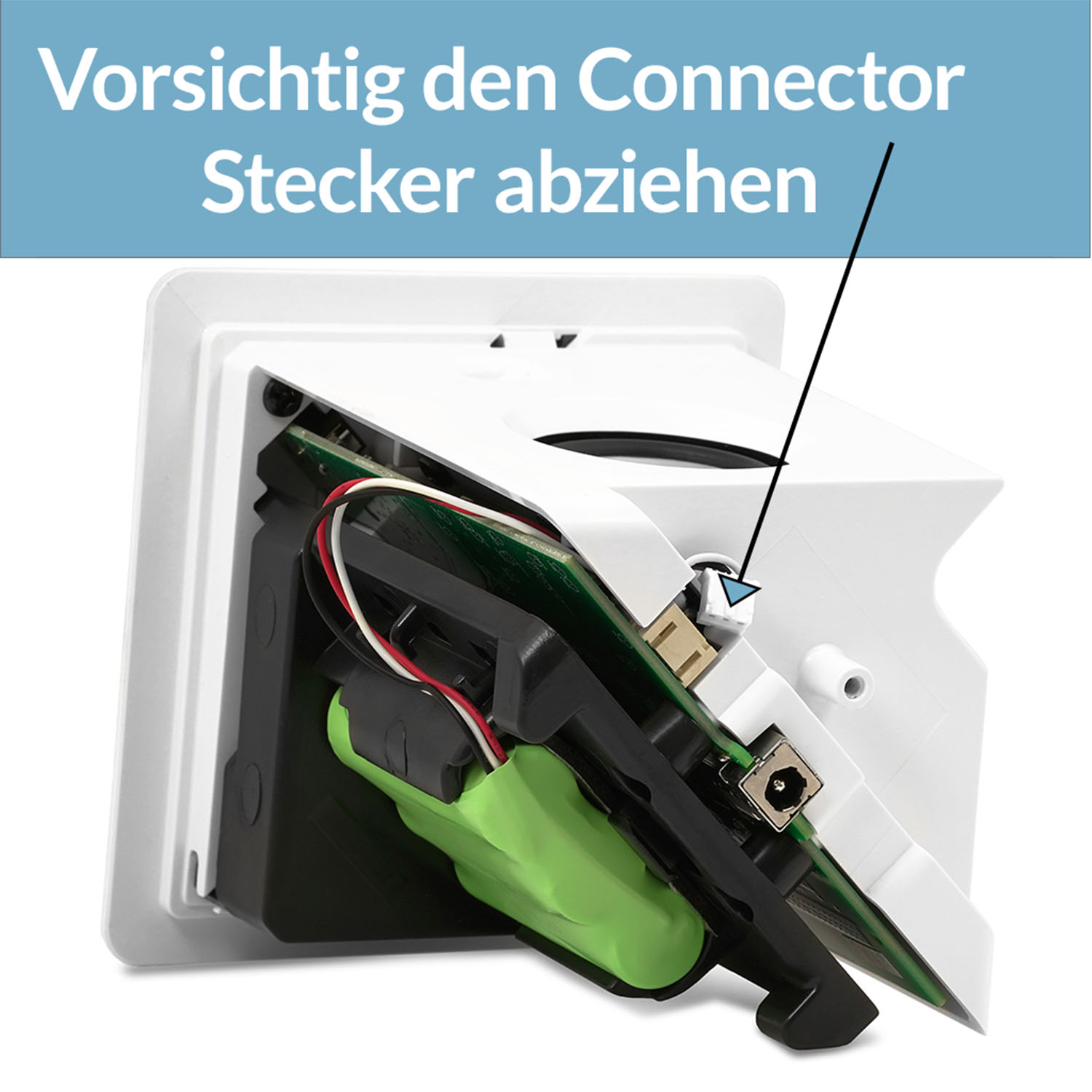 Vorsichtig den Stecker abziehen