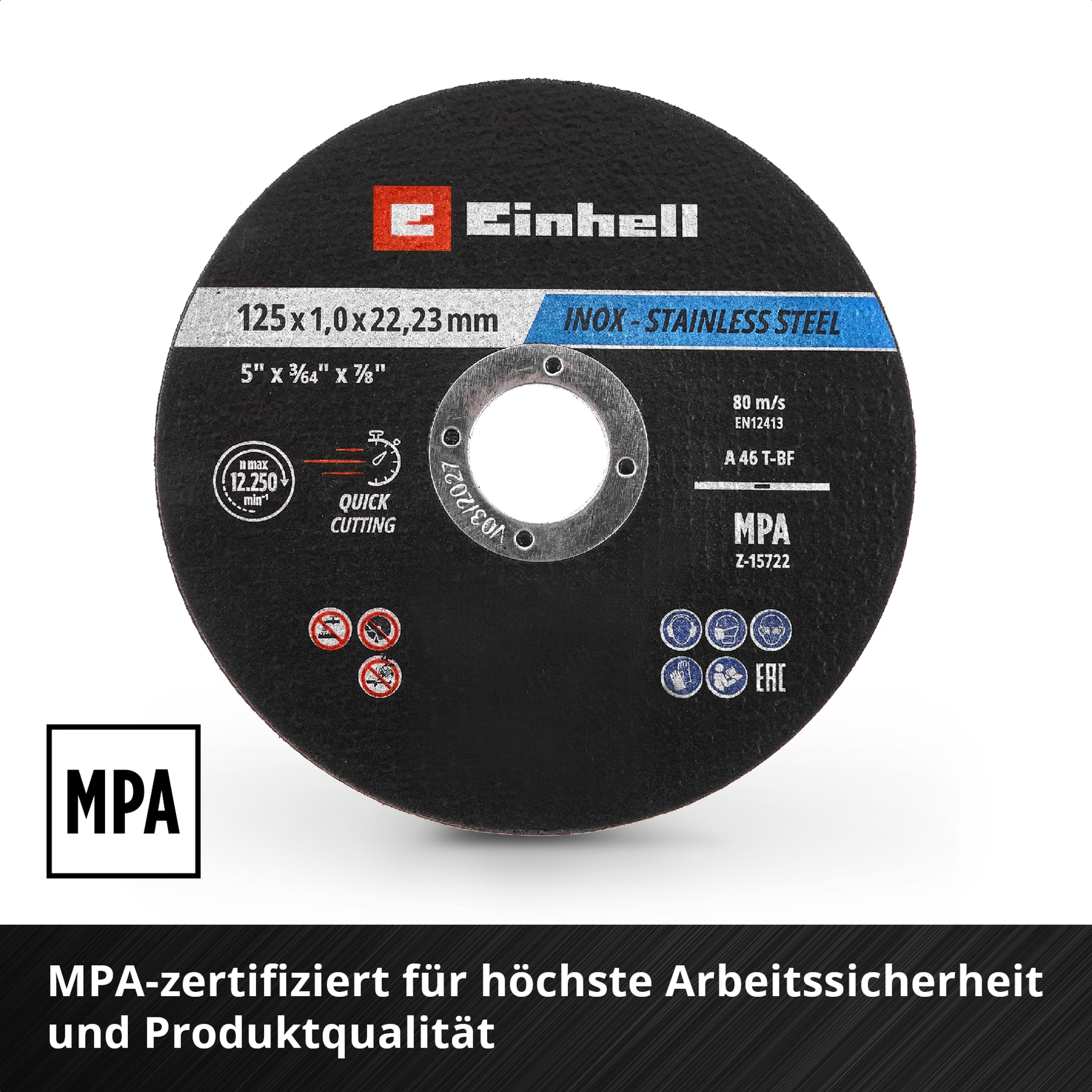 Einhell Trennscheibe: 125x1,0x22,23mm, für Edelstahl, MPA-zertifiziert.