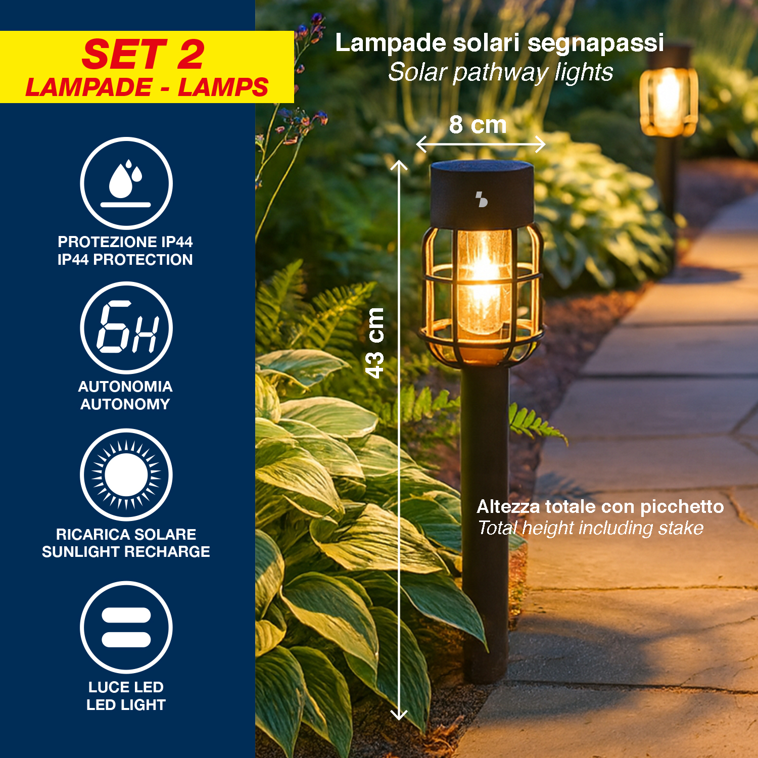 Due lampade solari da giardino, una accesa, 8x43cm. Protezione IP44.