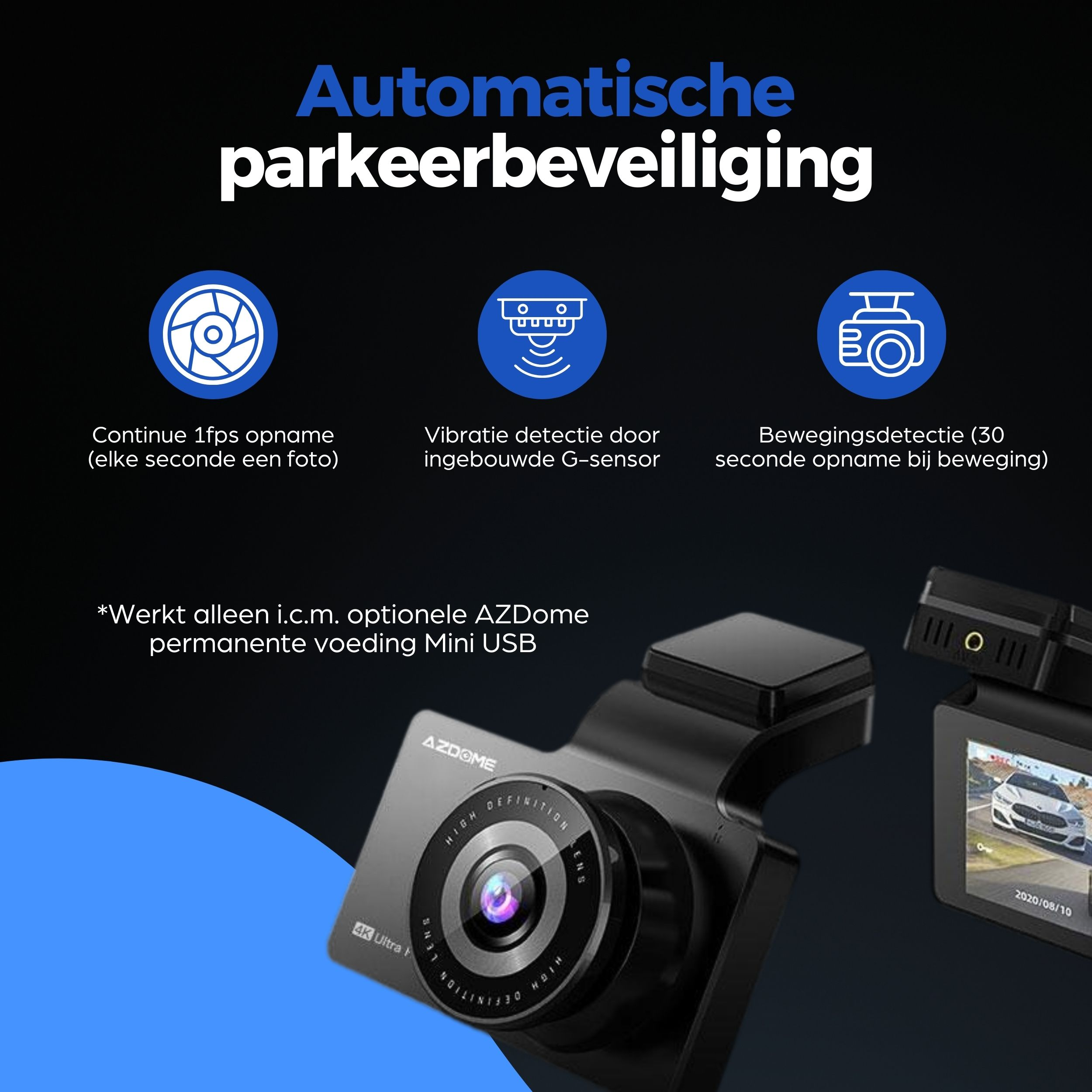 Automatische parkeerbeveiliging: 1fps, G-sensor, beweging.