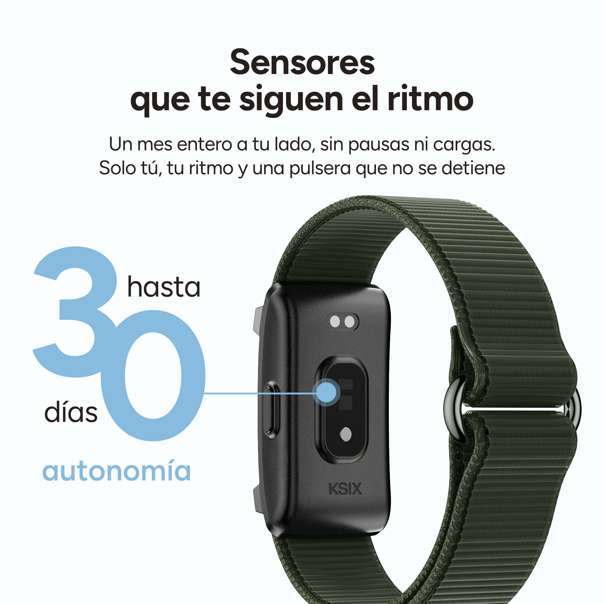 Pulsera de actividad negra con correa de tela verde. "Hasta 30 días de autonomía".