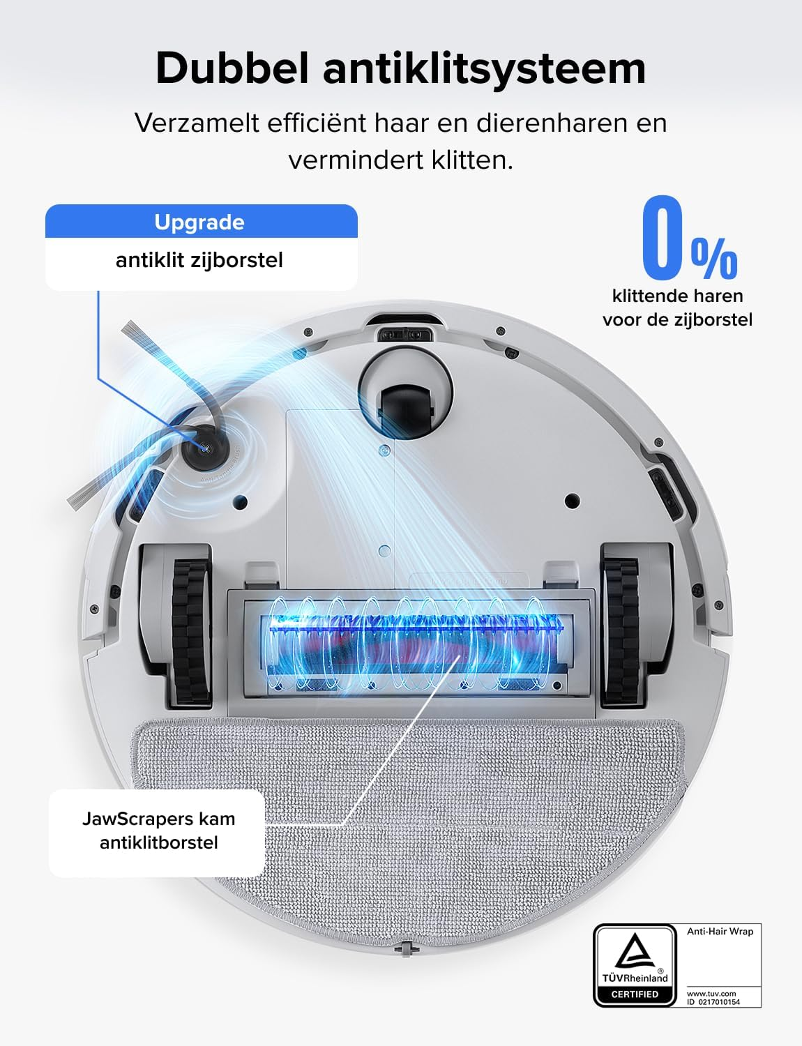 Robotstofzuiger met verbeterde anti-klit zijborstel en hoofdborstel.