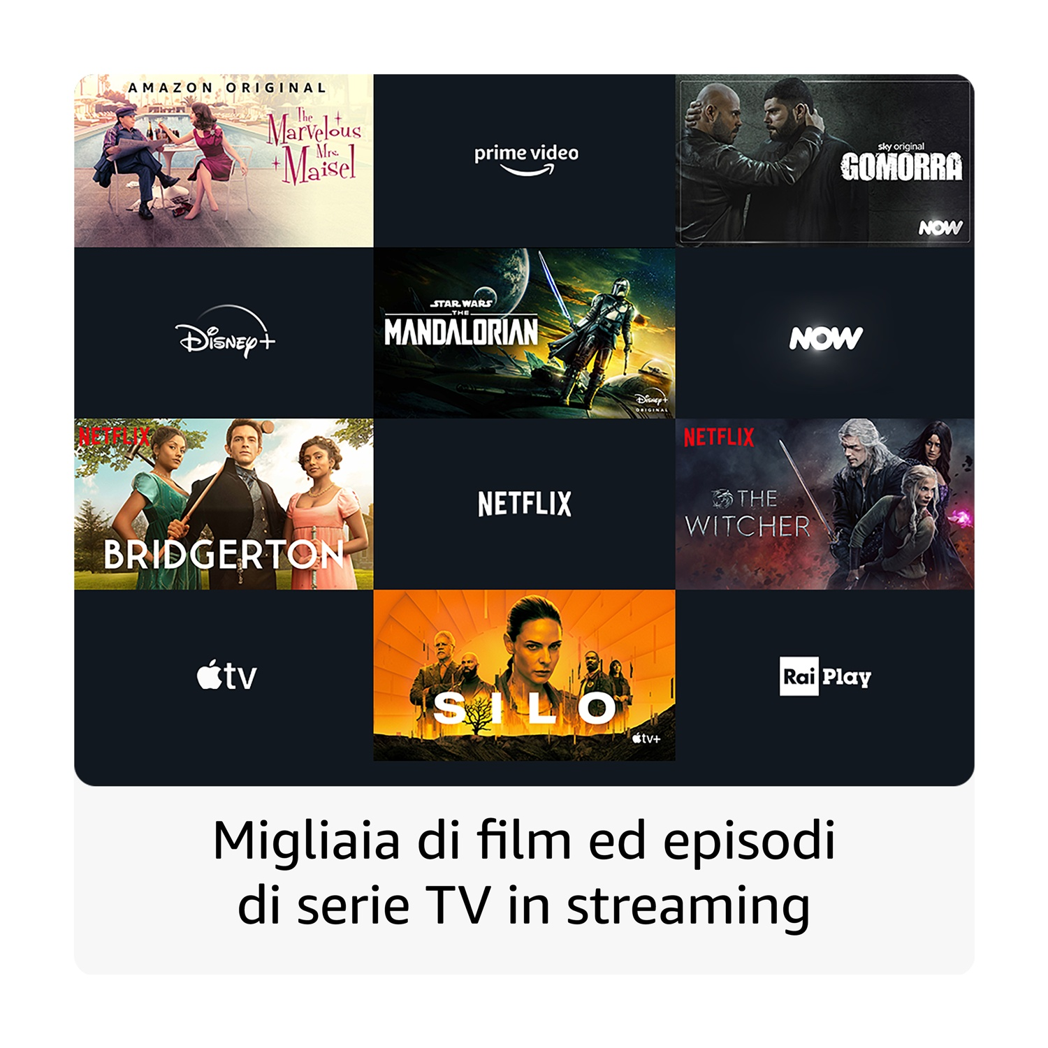 Collage di servizi di streaming: Marvelous Mrs. Maisel, Prime Video, GOMORRA, Disney+, Mandalorian, NOW, Bridgerton, Netflix, Witcher, Apple TV+, Silo, Rai Play.