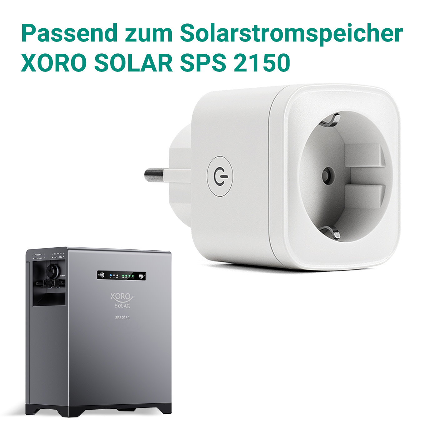 Grauer XORO SOLAR SPS 2150 Speicher neben weißem Smart Plug mit G-Symbol.