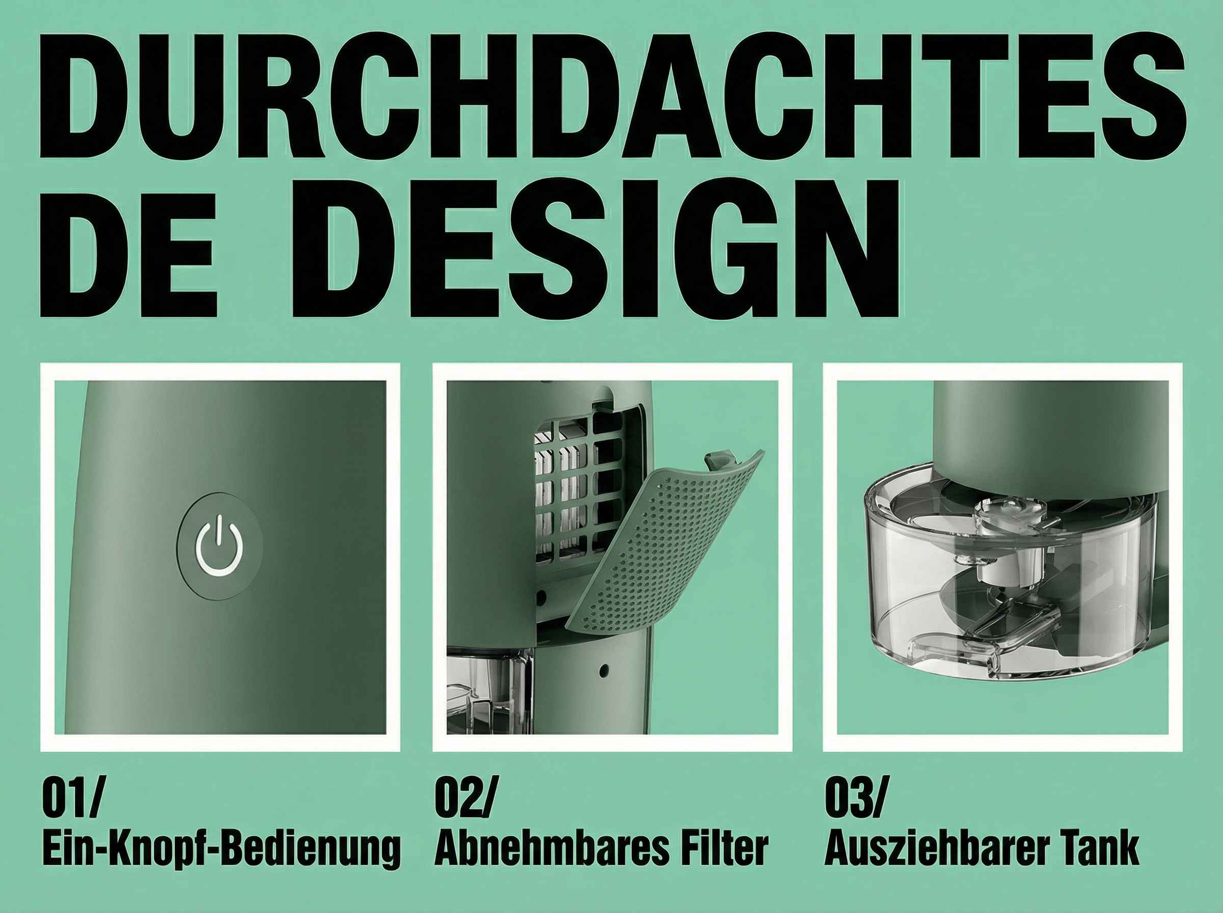 Drei Bilder zeigen ein grünes Gerät: Ein-Knopf-Bedienung, abnehmbarer Filter, ausziehbarer Tank.