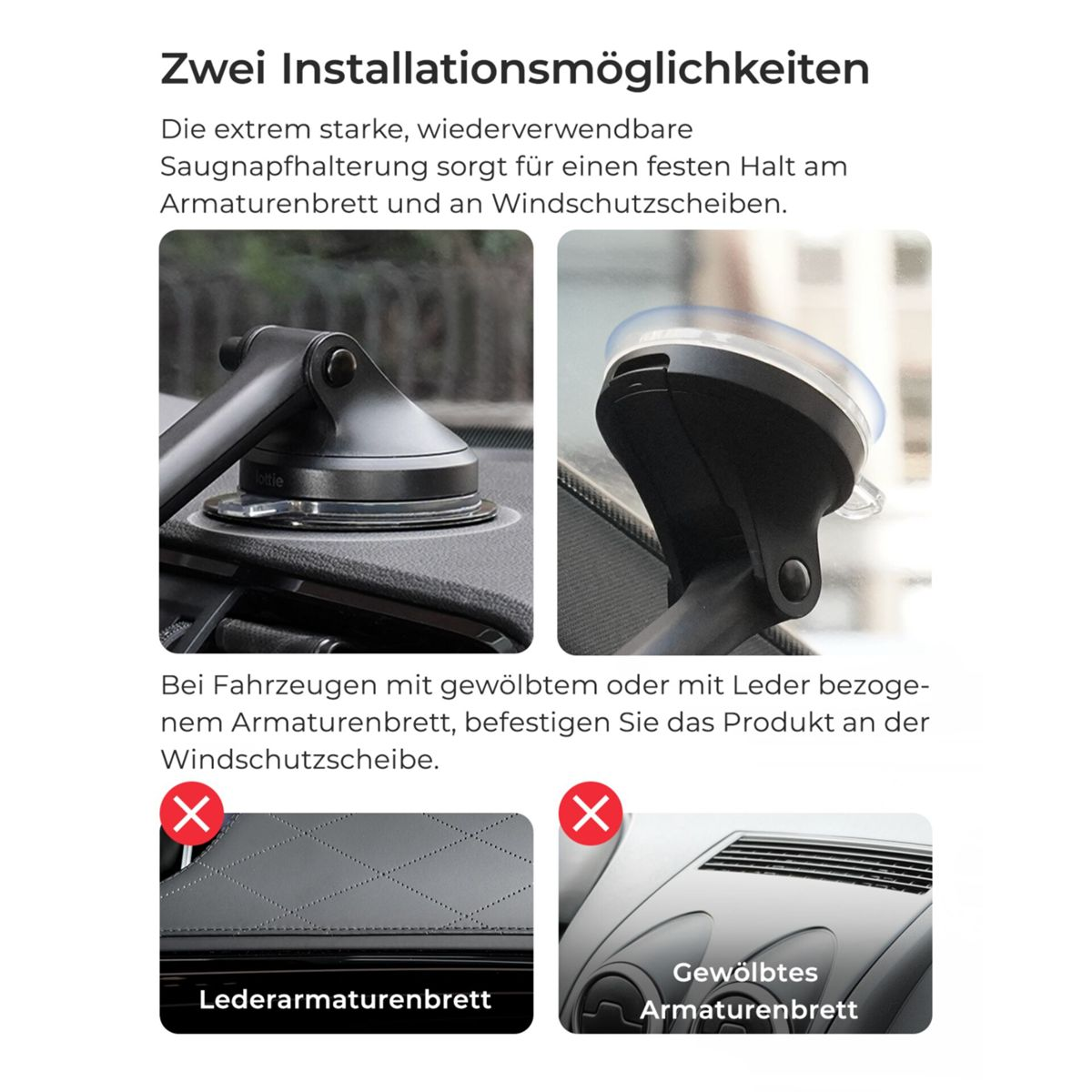 Zwei Saugnapfhalterungen für Armaturenbrett/Windschutzscheibe, mit X auf Leder/gewölbtem Armaturenbrett.