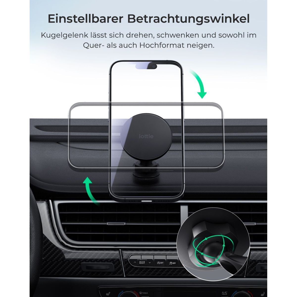 Ein Handyhalter mit Kugelgelenk in einem Auto, neigbar für alle Winkel.