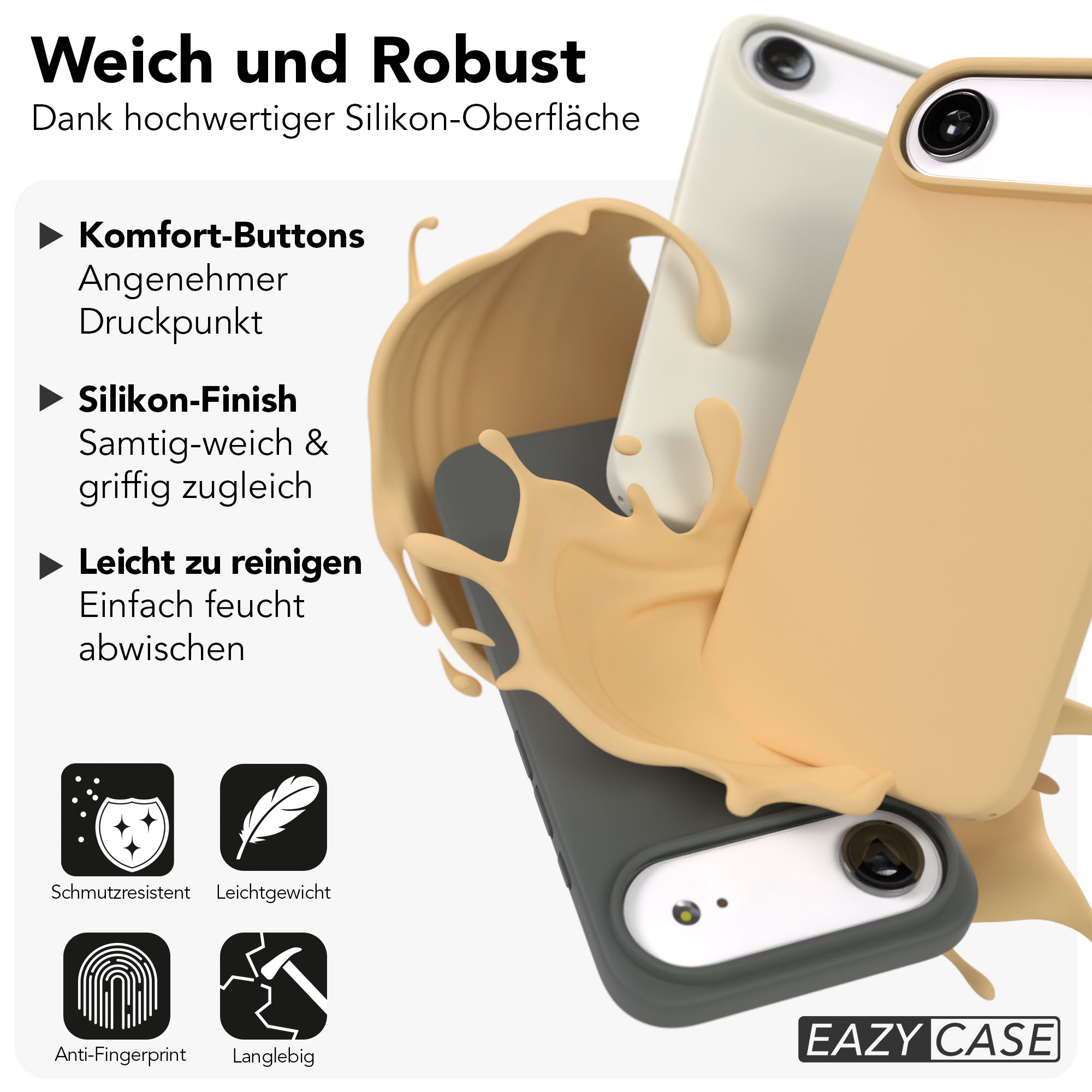 Weiche und robuste Silikonhüllen in Beige, Hellgrau und Dunkelgrau mit flüssigem Splash.