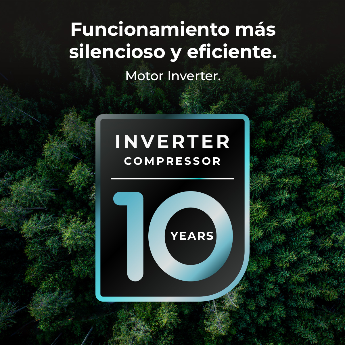 Cartello nero "INVERTER COMPRESSOR 10 YEARS" davanti a una foresta.