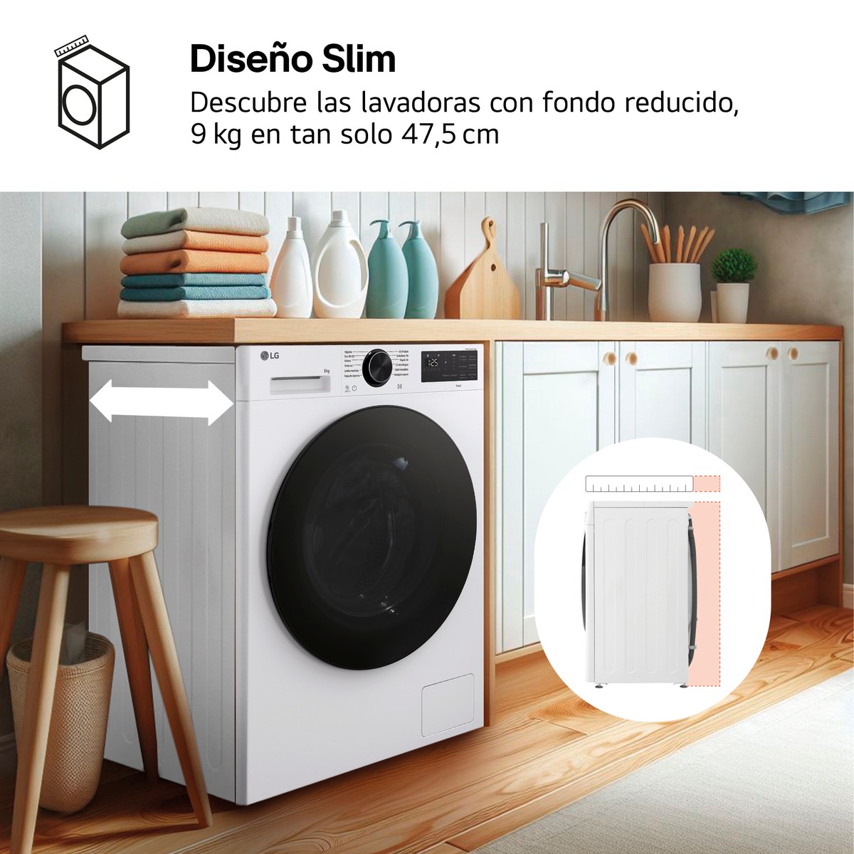 Lavadora de diseño slim, 9kg de capacidad, solo 47,5cm de fondo. Lavadero.