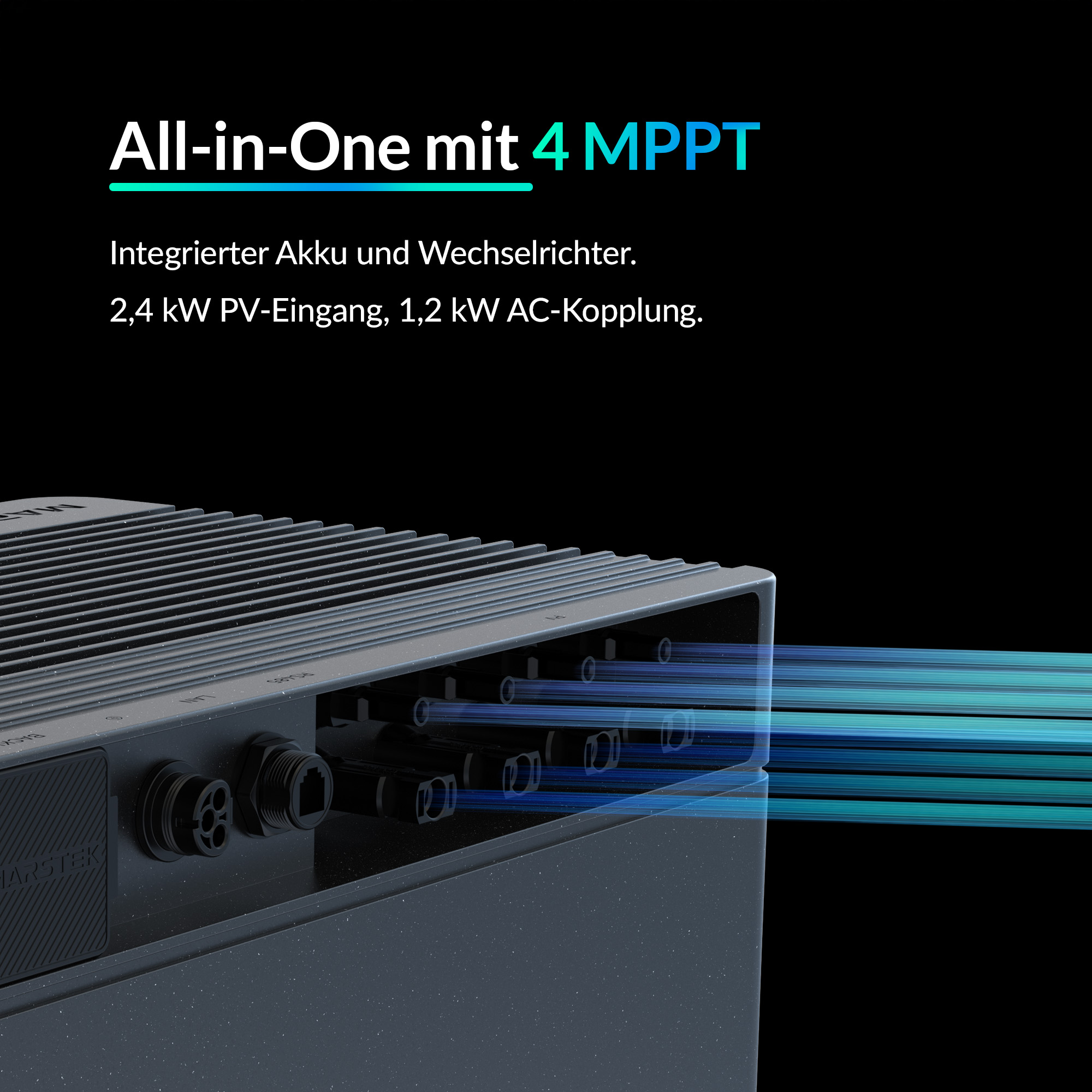 All-in-One Gerät mit 4 MPPT, Akku, Wechselrichter. 2,4 kW PV-Eingang.