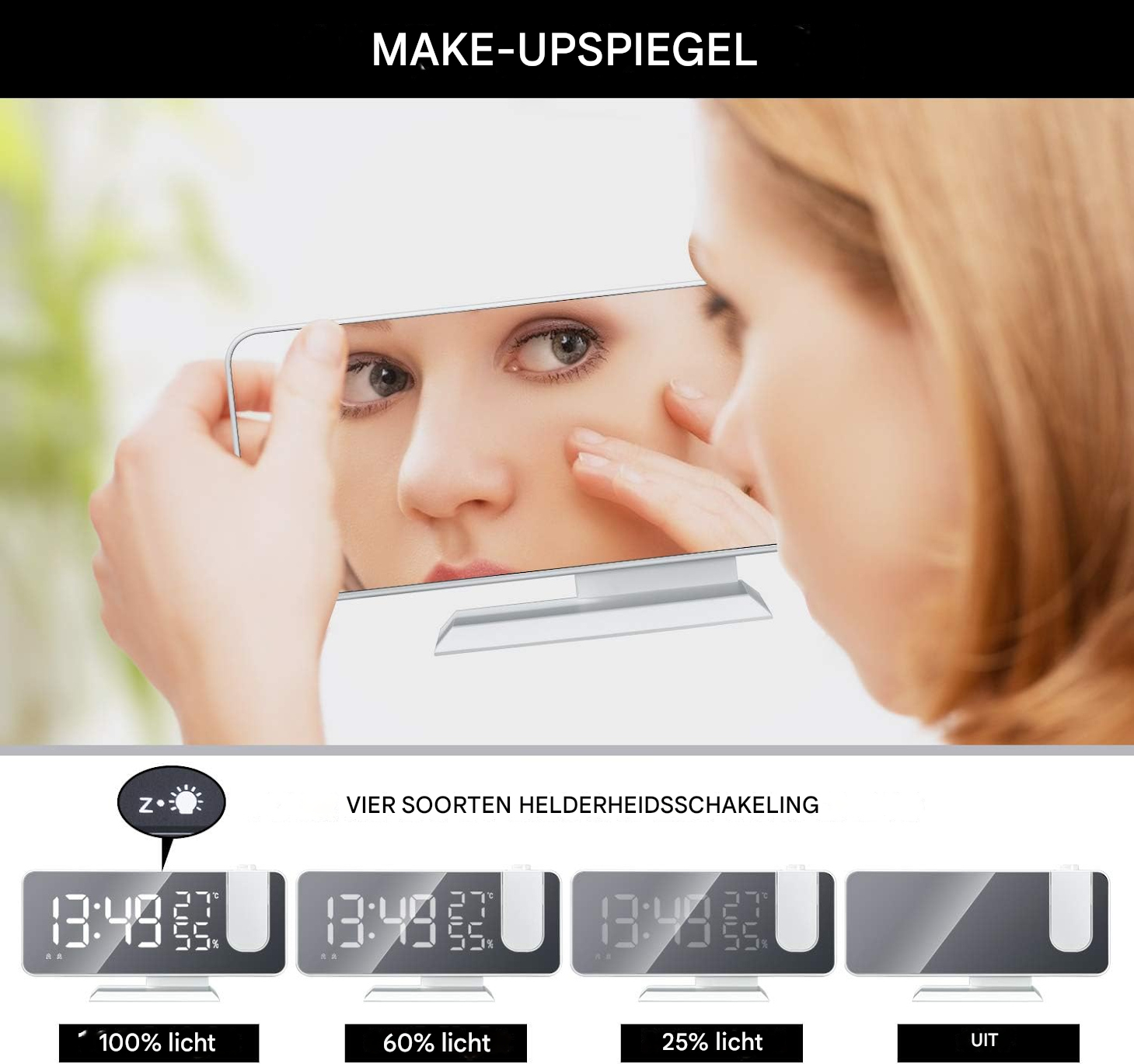 Eine Frau blickt in einen Schminkspiegel, darunter sind vier digitale Uhren mit Helligkeitsstufen.