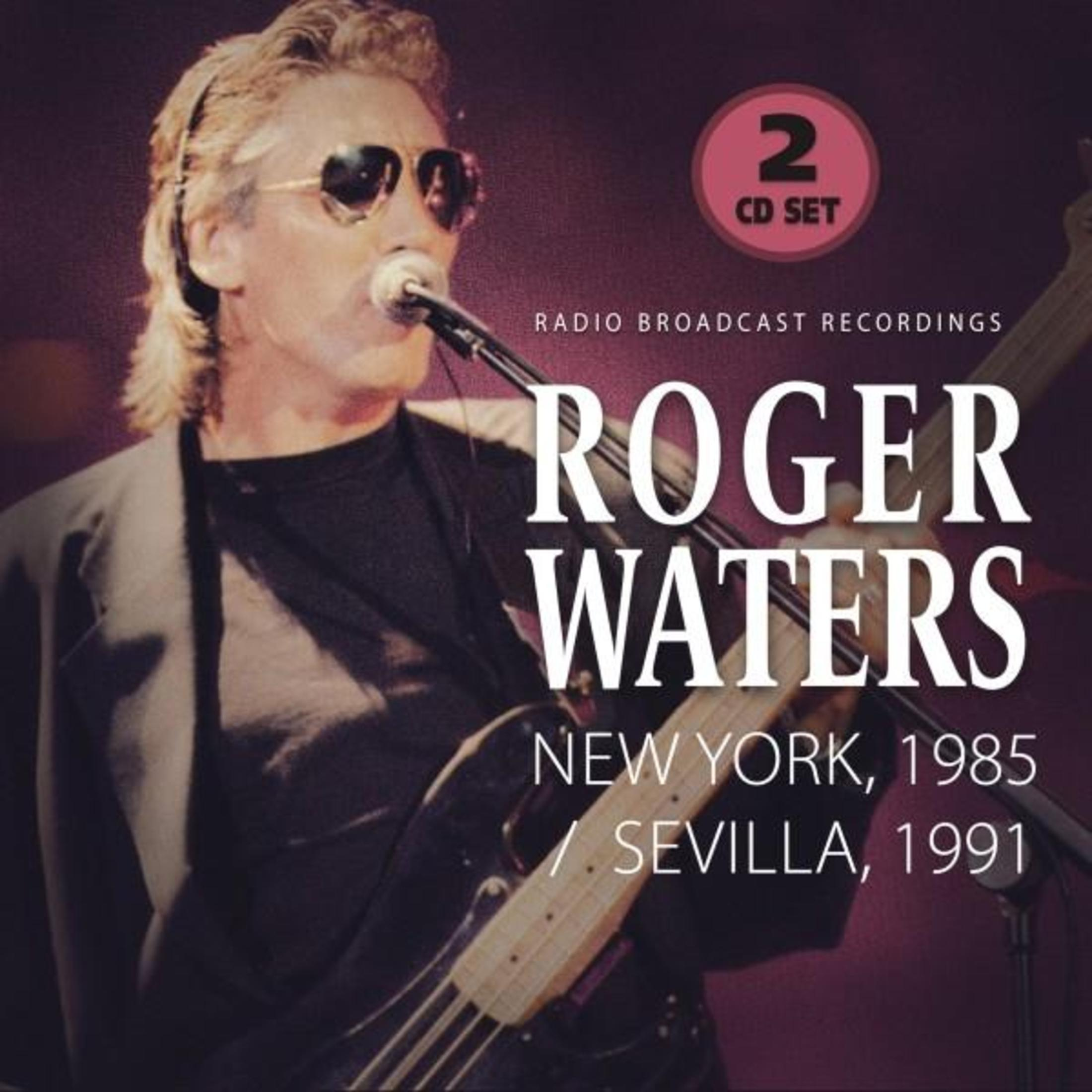 Roger Waters con basso, Set 2 CD, New York 1985 / Siviglia 1991.