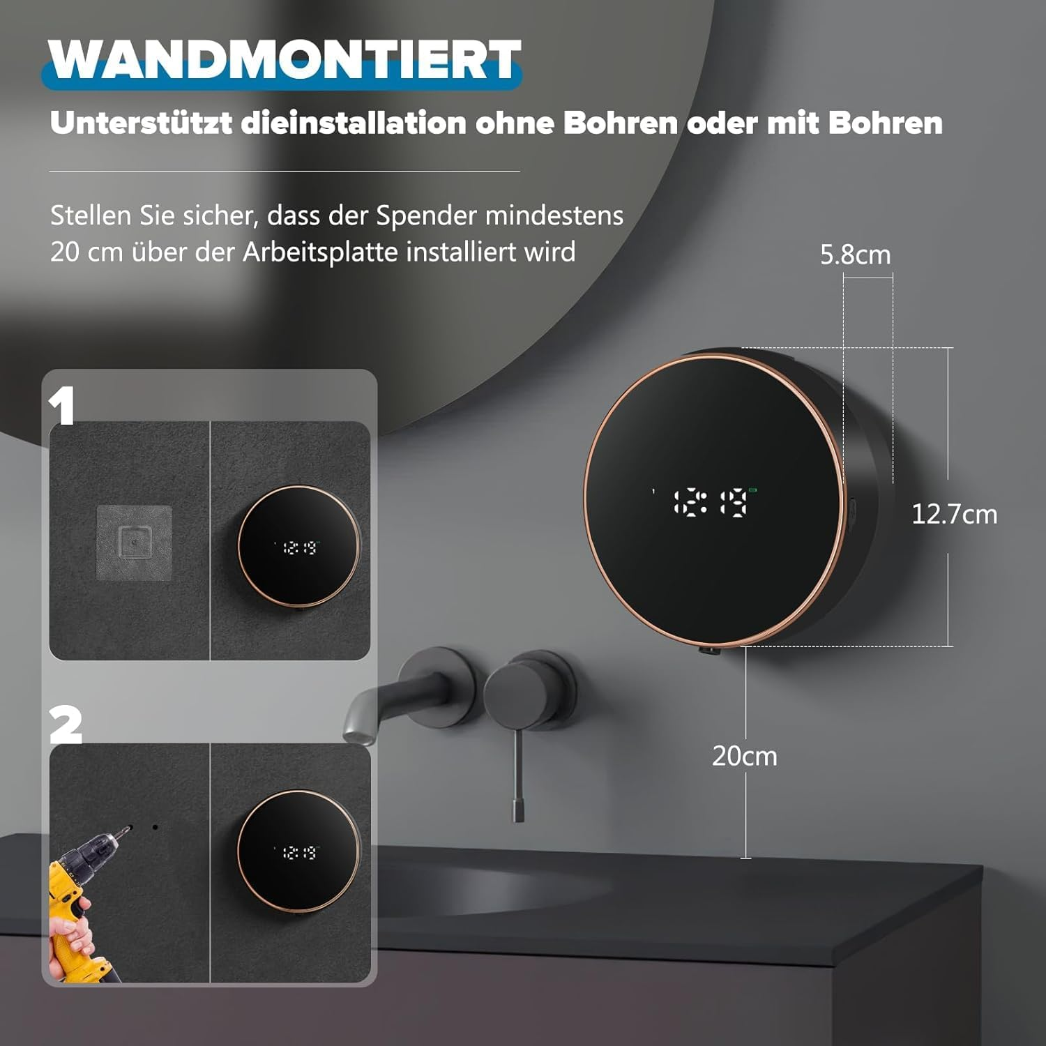 Wandmontierter Spender: Installation mit oder ohne Bohren, 20cm über der Arbeitsplatte.
