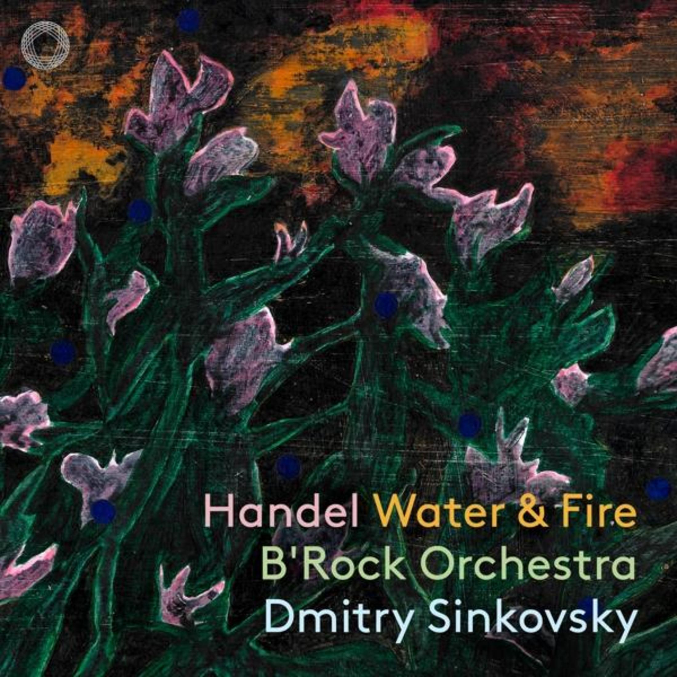 Dipinto astratto di fiori rosa, foglie verdi e puntini blu. Testo: Handel Water & Fire.