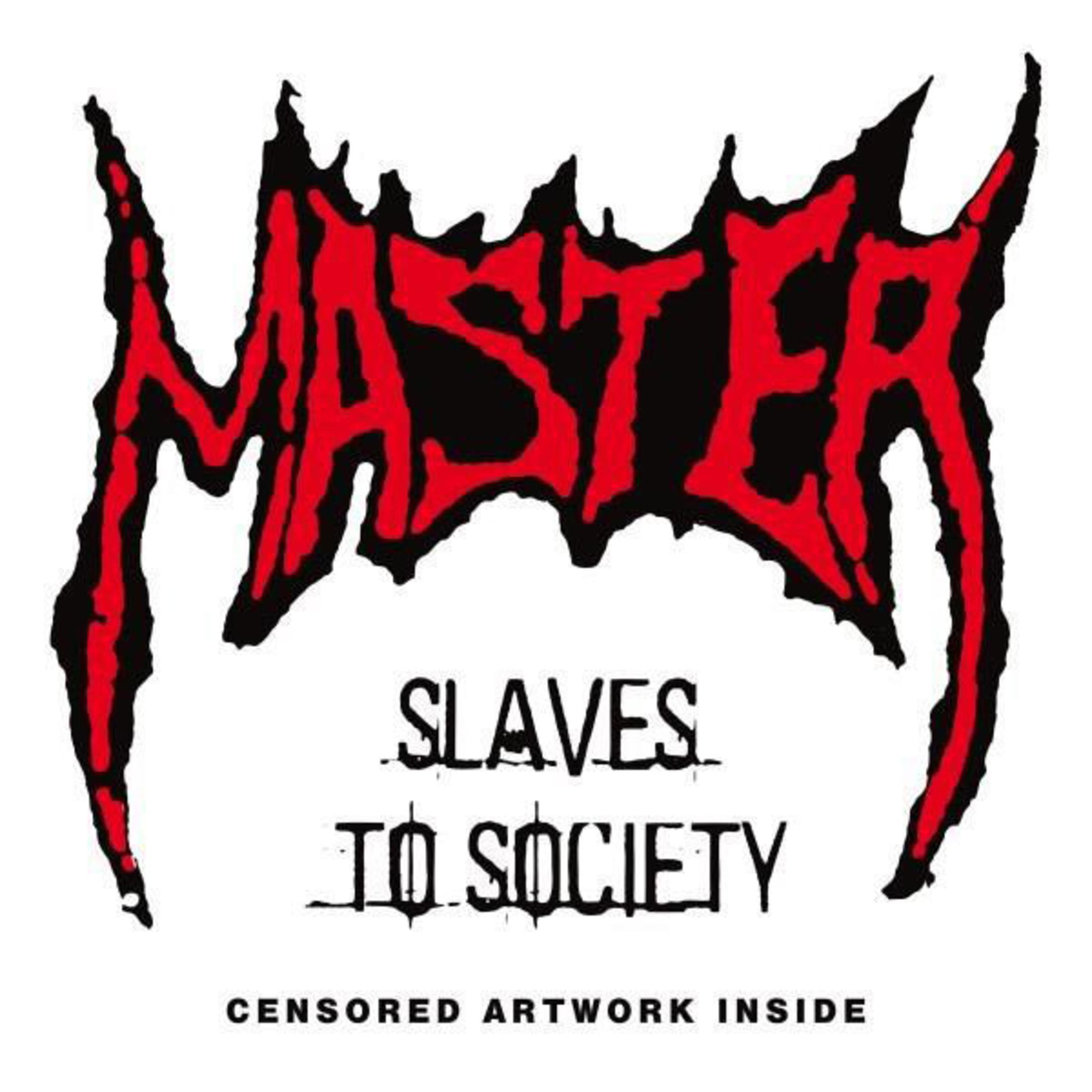 Testo rosso e nero MASTER, SCHIAVI DELLA SOCIETÀ, OPERA CENSURATA ALL'INTERNO.