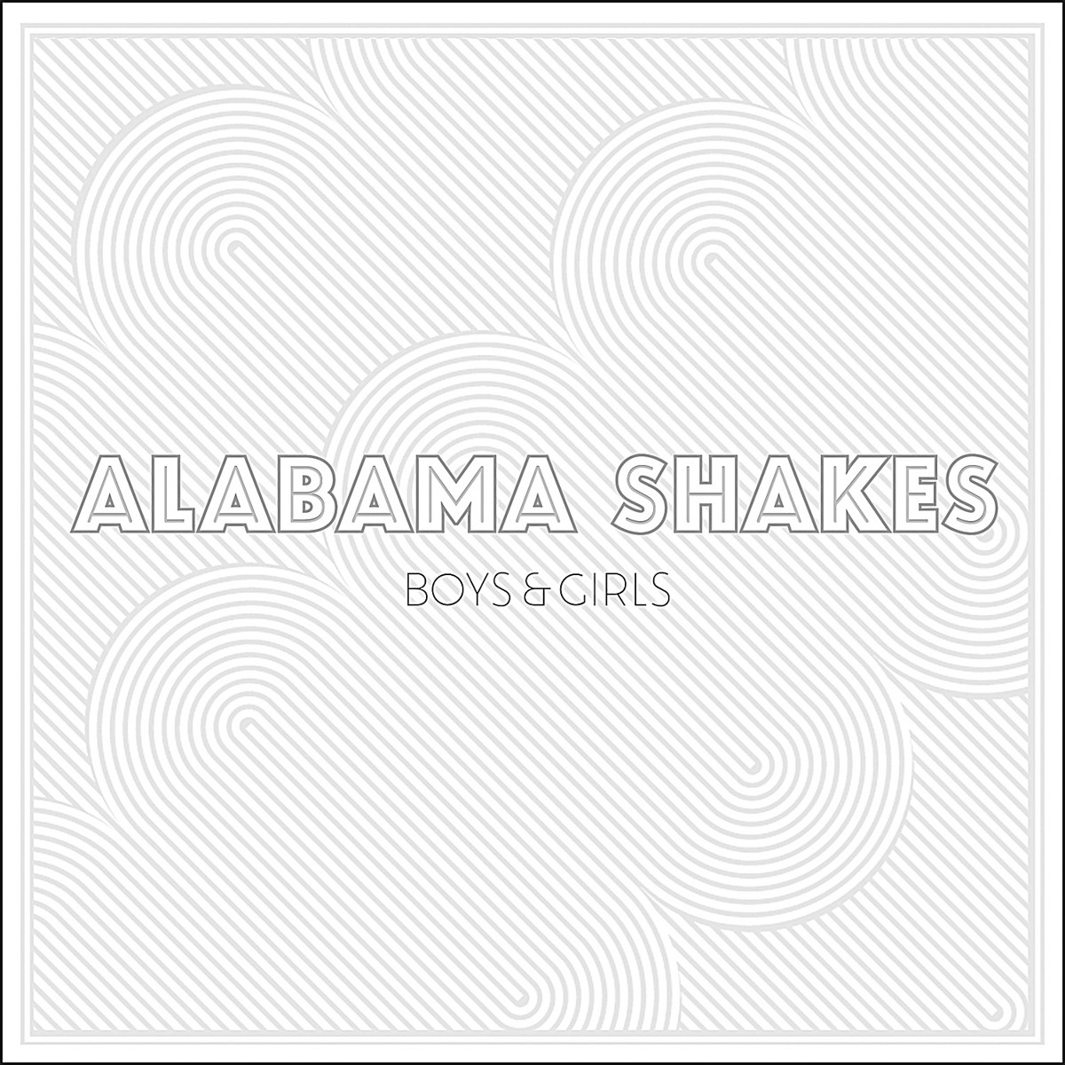 Copertina album con testo 'Alabama Shakes Boys & Girls' su motivo grigio.