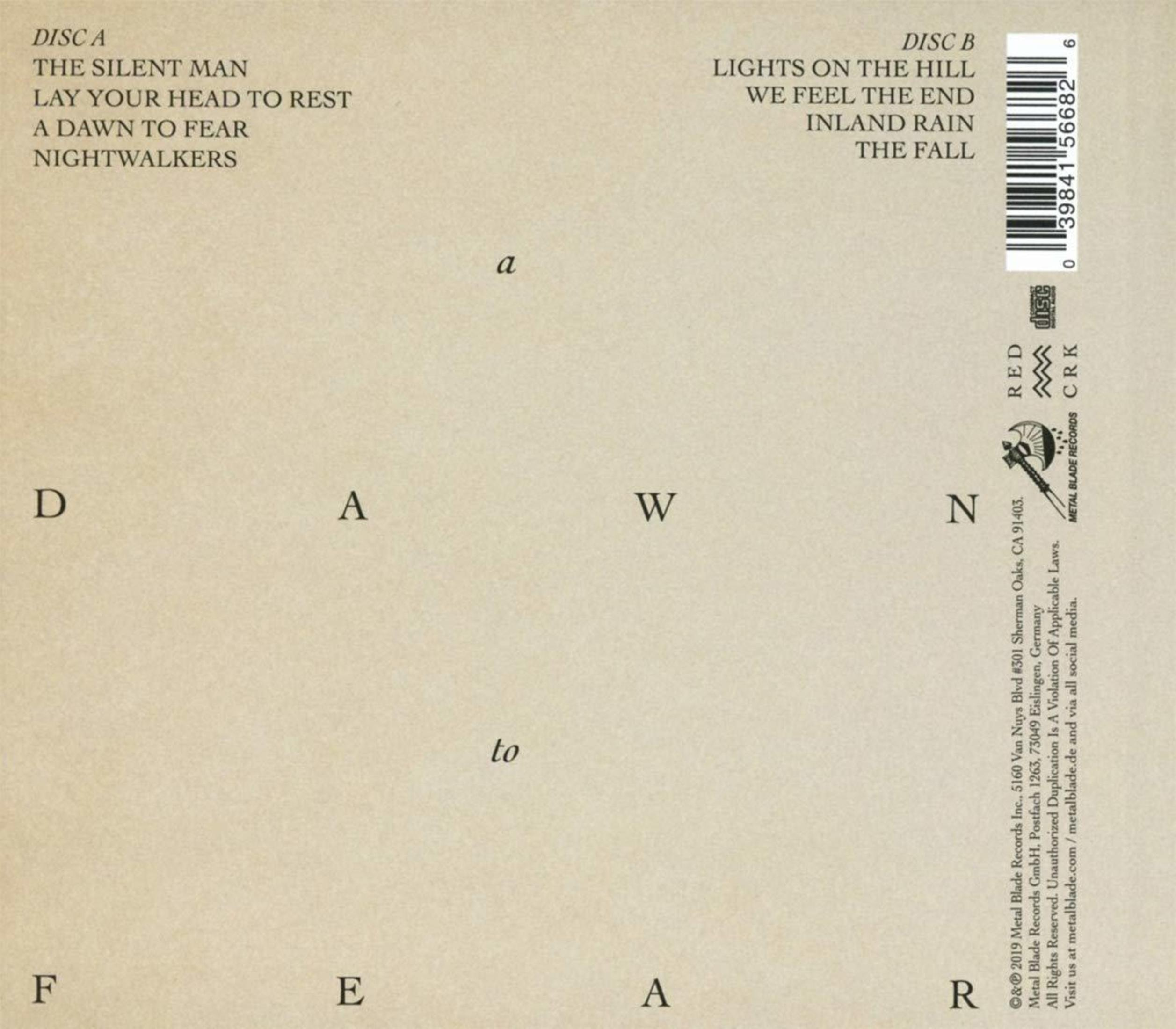 CD A: THE SILENT MAN, LAY YOUR HEAD TO REST, A DAWN TO FEAR, NIGHTWALKERS. CD B: LIGHTS ON THE HILL, WE FEEL THE END, INLAND RAIN, THE FALL.