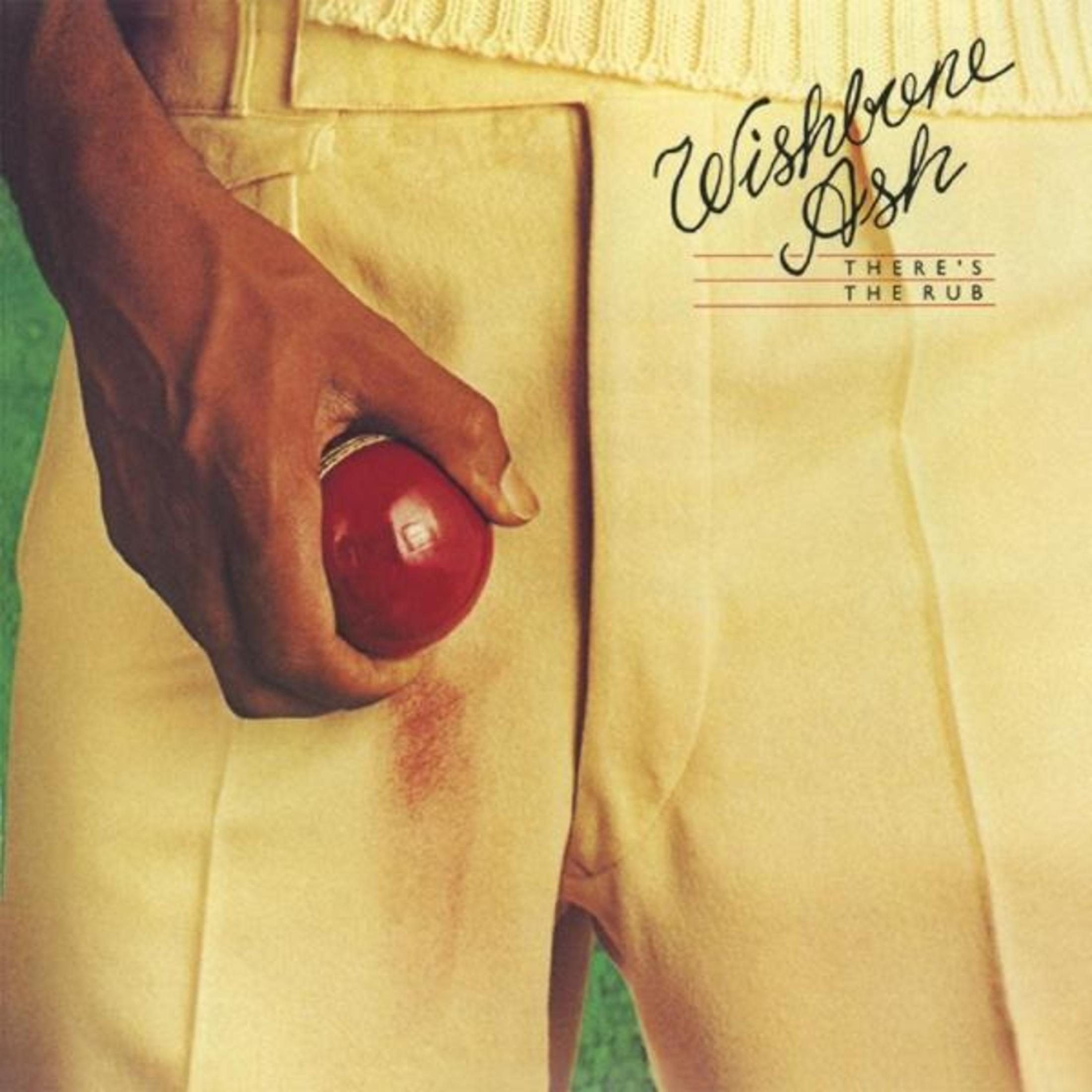 Una mano tiene una palla rossa sui pantaloni. Scritta Wishbone Ash.