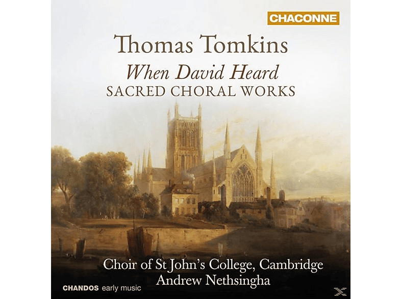 St Johns College Choir Cambridge | When David Heard: Sacred Choral ...