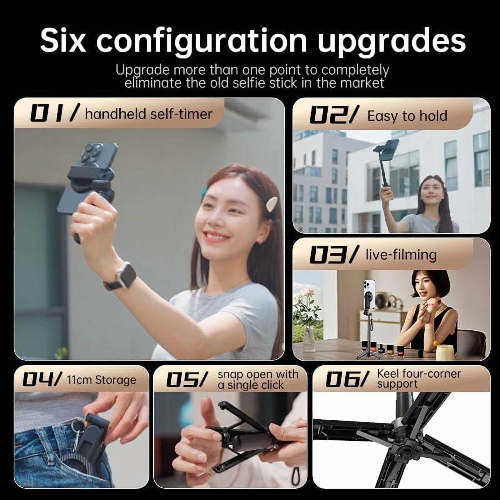 Sechs Konfigurations-Upgrades: Frau hält Handy für Selfie, Selfie-Stick, Live-Filming, 11cm Lagerung, Ein-Klick-Öffnung, Vier-Eck-Stütze.