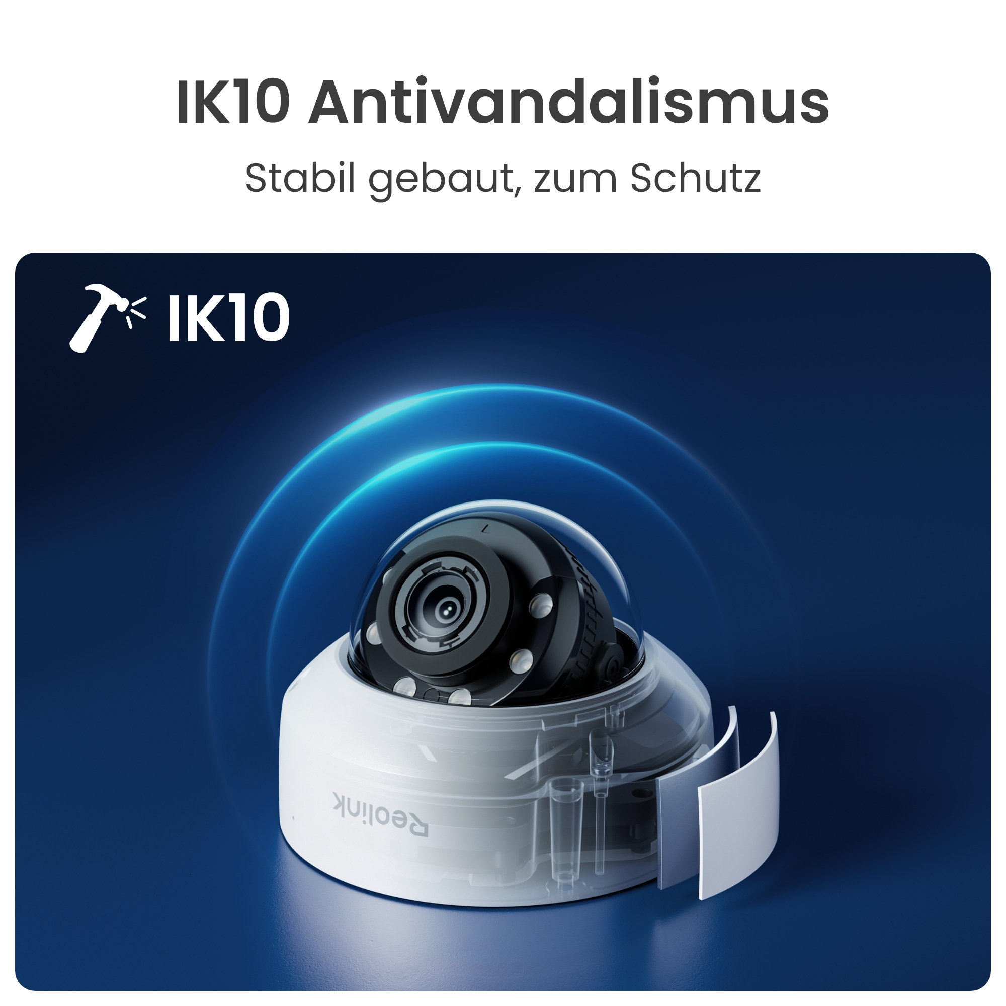 IK10 Antivandalismus Kamera mit Hammer-Symbol, stabil gebaut.
