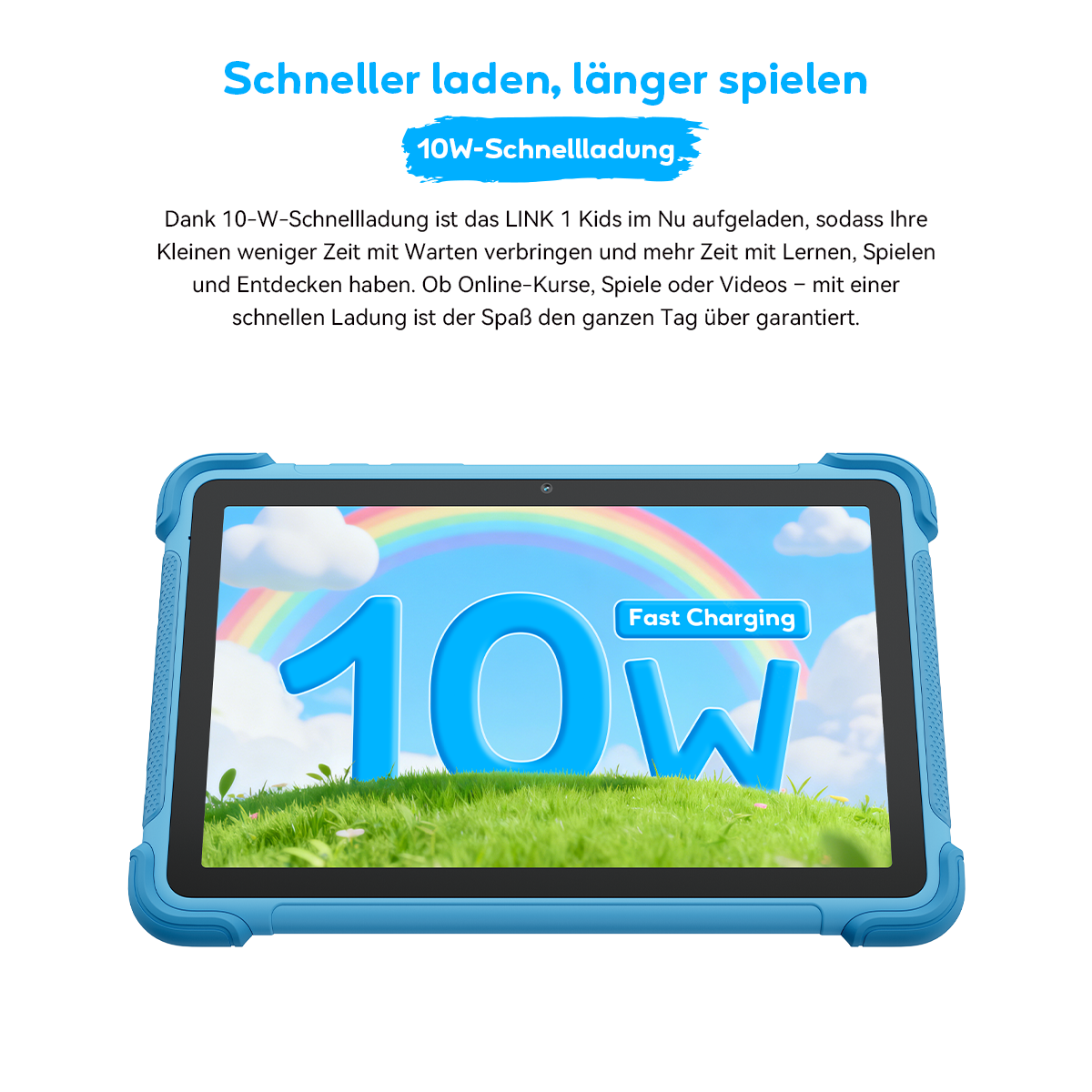 Ein blaues Tablet zeigt 10W Fast Charging über einer grünen Wiese mit Regenbogen.