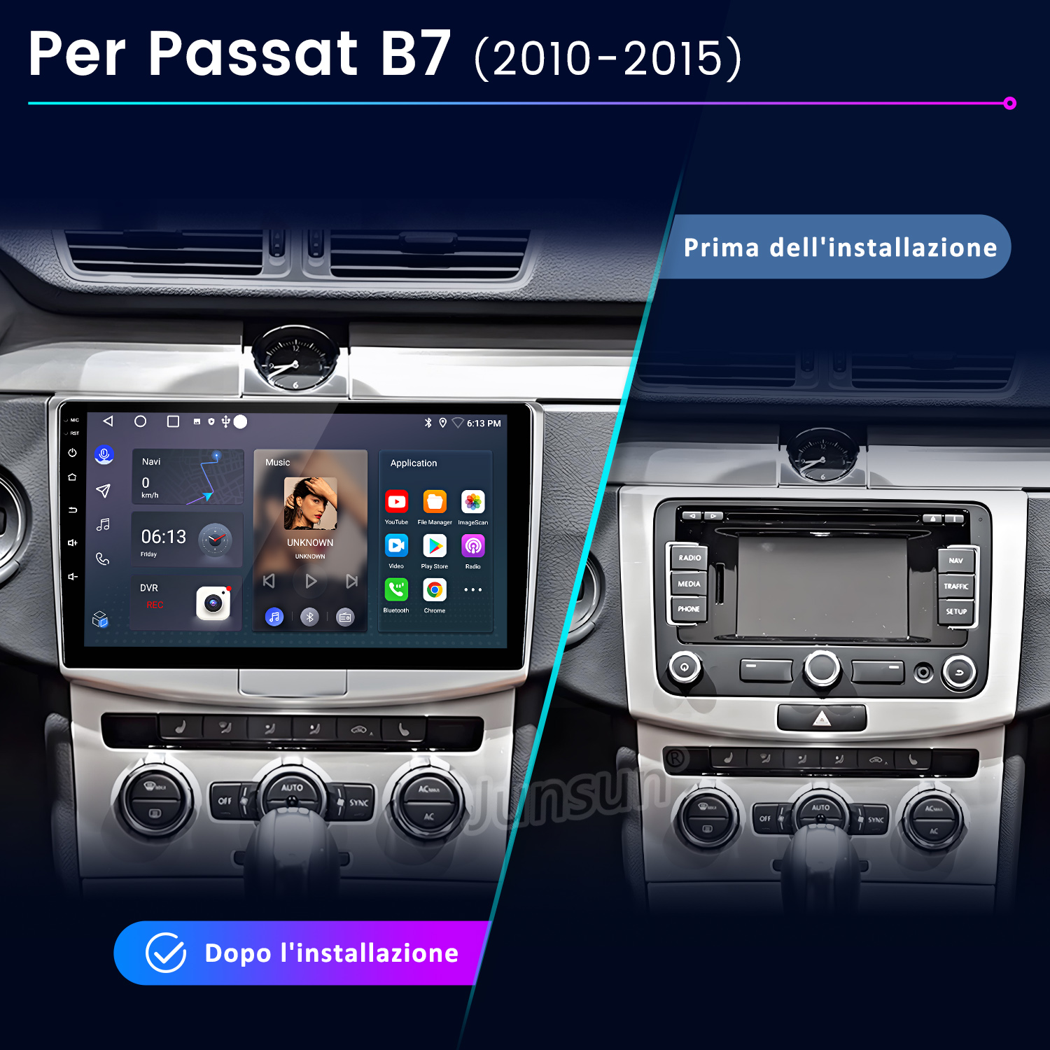 Prima/Dopo: Upgrade autoradio VW Passat B7, mostra sistema touchscreen.