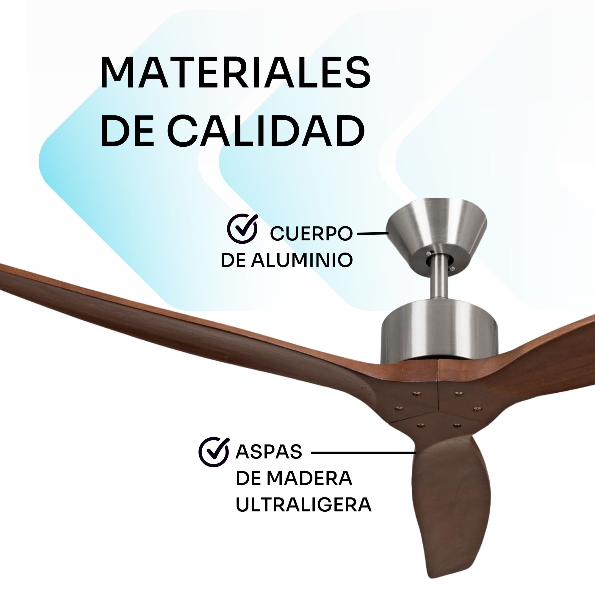 Ventilador de techo con carcasa de metal y aspas de madera. Texto: Materiales de calidad.