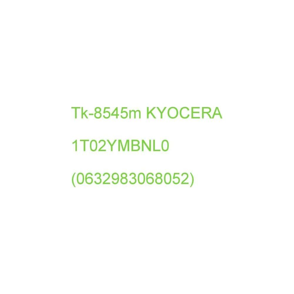 Text 'Tk-8545m KYOCERA 1T02Y MBNL0 (0632983068052)' auf weißem Hintergrund.