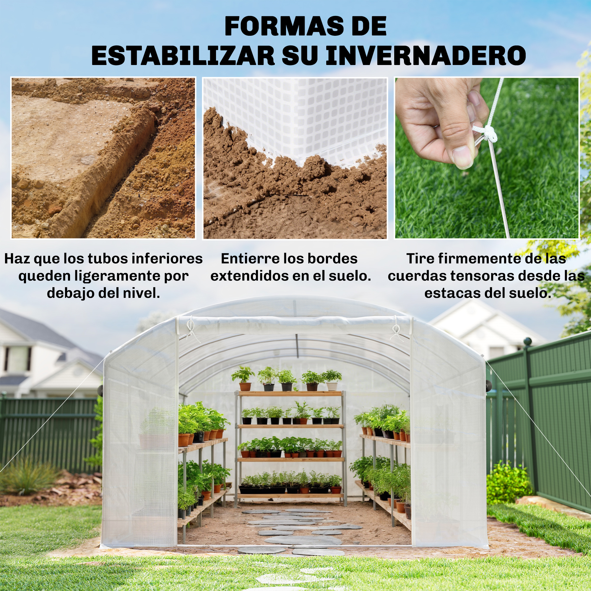 Métodos de estabilización de invernadero: excavar, enterrar bordes y atar cuerdas.