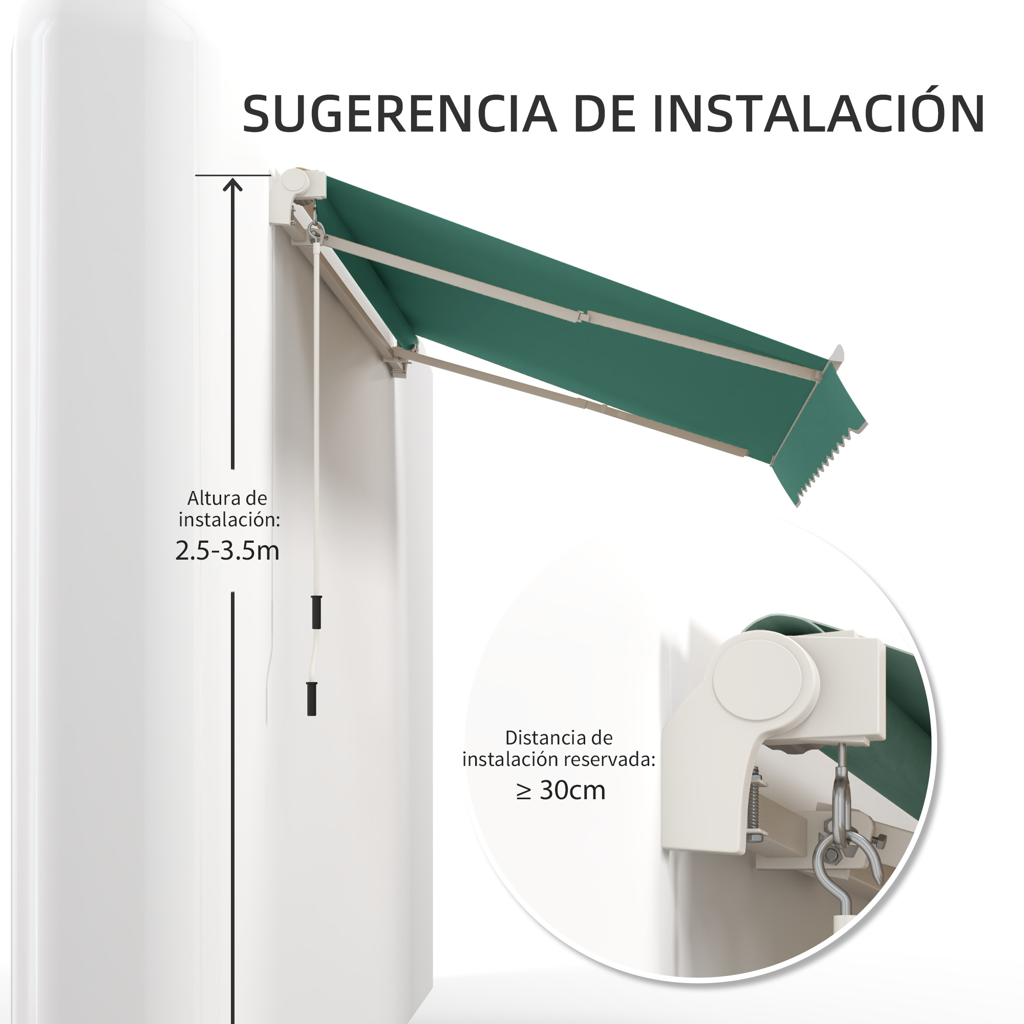 Toldo montado en pared: altura instalación 2.5-3.5m, distancia ≥ 30cm.
