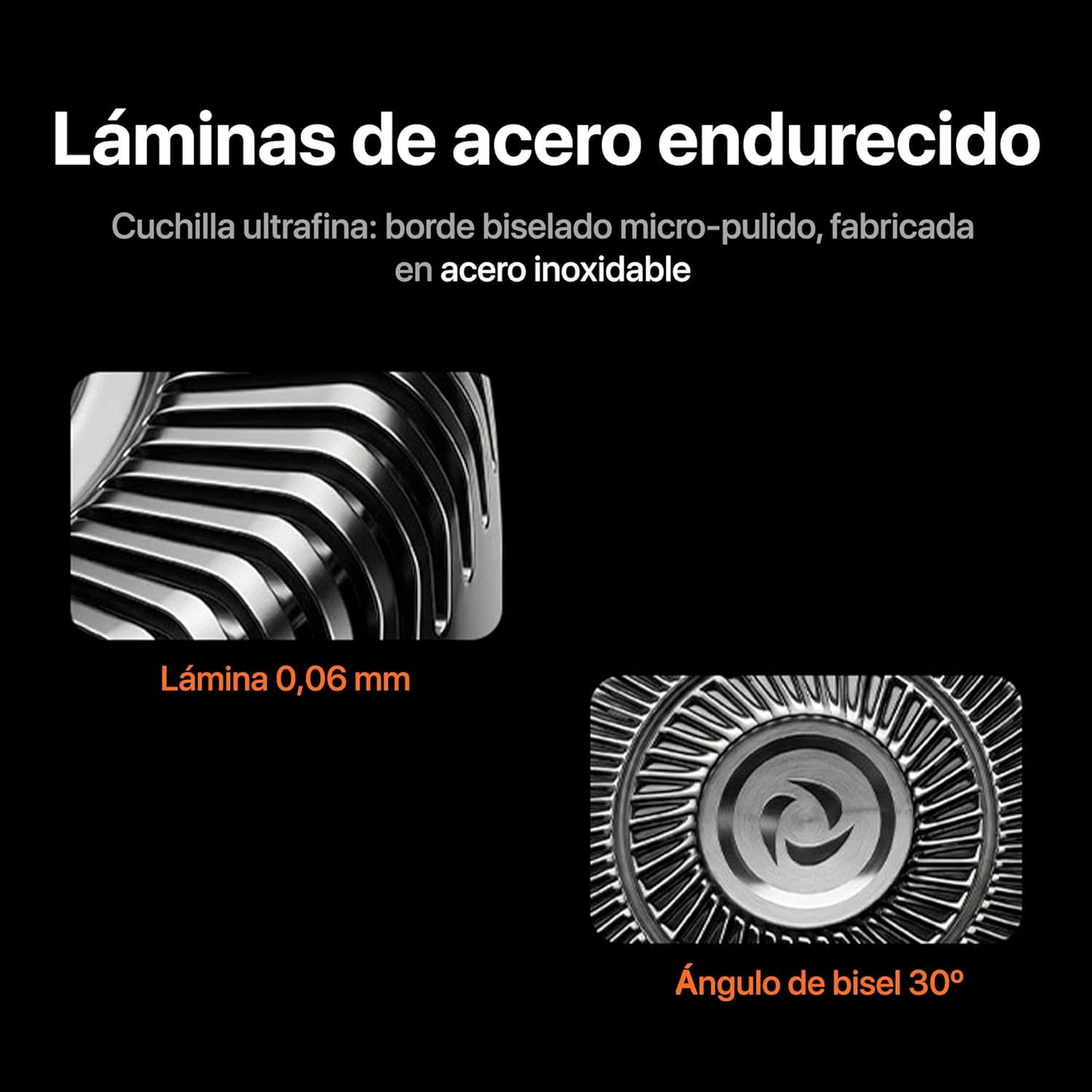 Hojas de acero endurecido: hoja de 0,06mm, bisel de 30°.