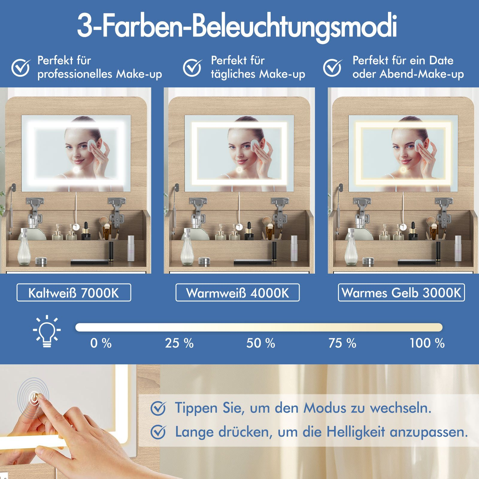 Drei Make-up-Lichtmodi: Kaltweiß, Warmweiß, Warmgelb mit Helligkeitsregler.