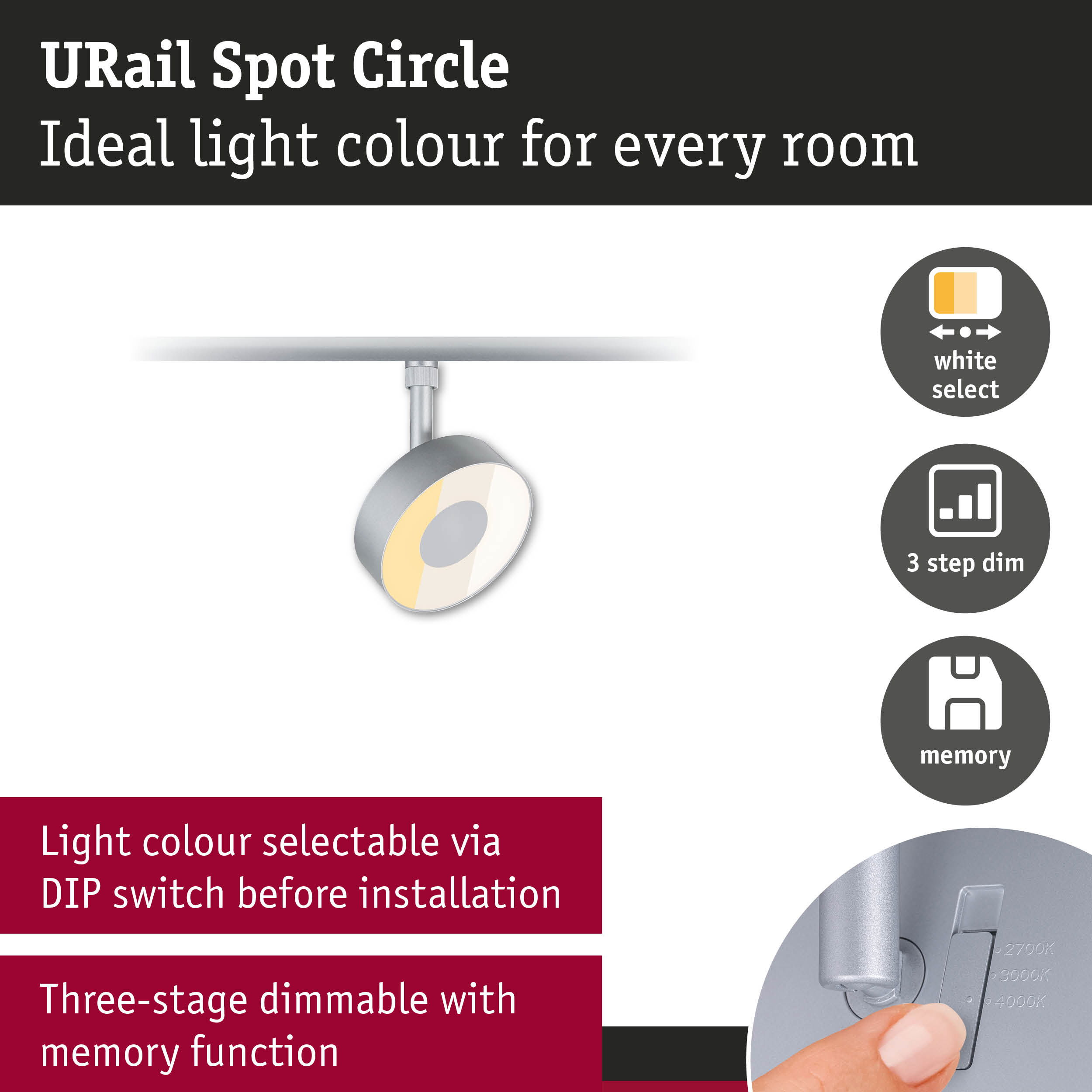 URail Spot Circle: Regulowana barwa światła, ściemnianie 3-stopniowe z funkcją pamięci.