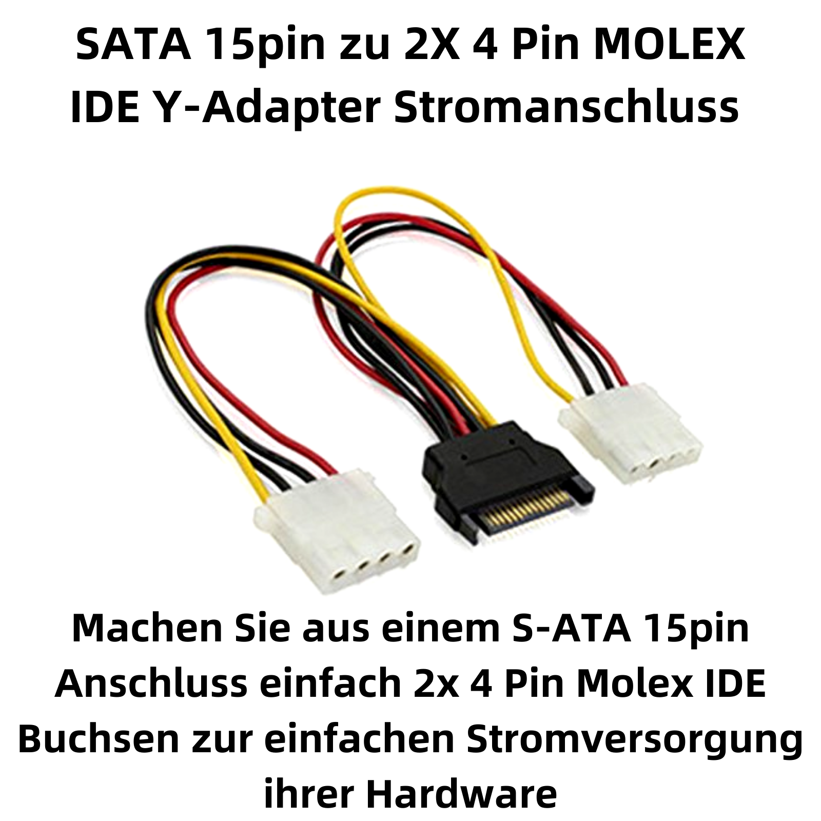 SATA 15pin zu 2x 4 Pin Molex IDE Y-Adapter mit Kabeln in Schwarz, Rot, Gelb.