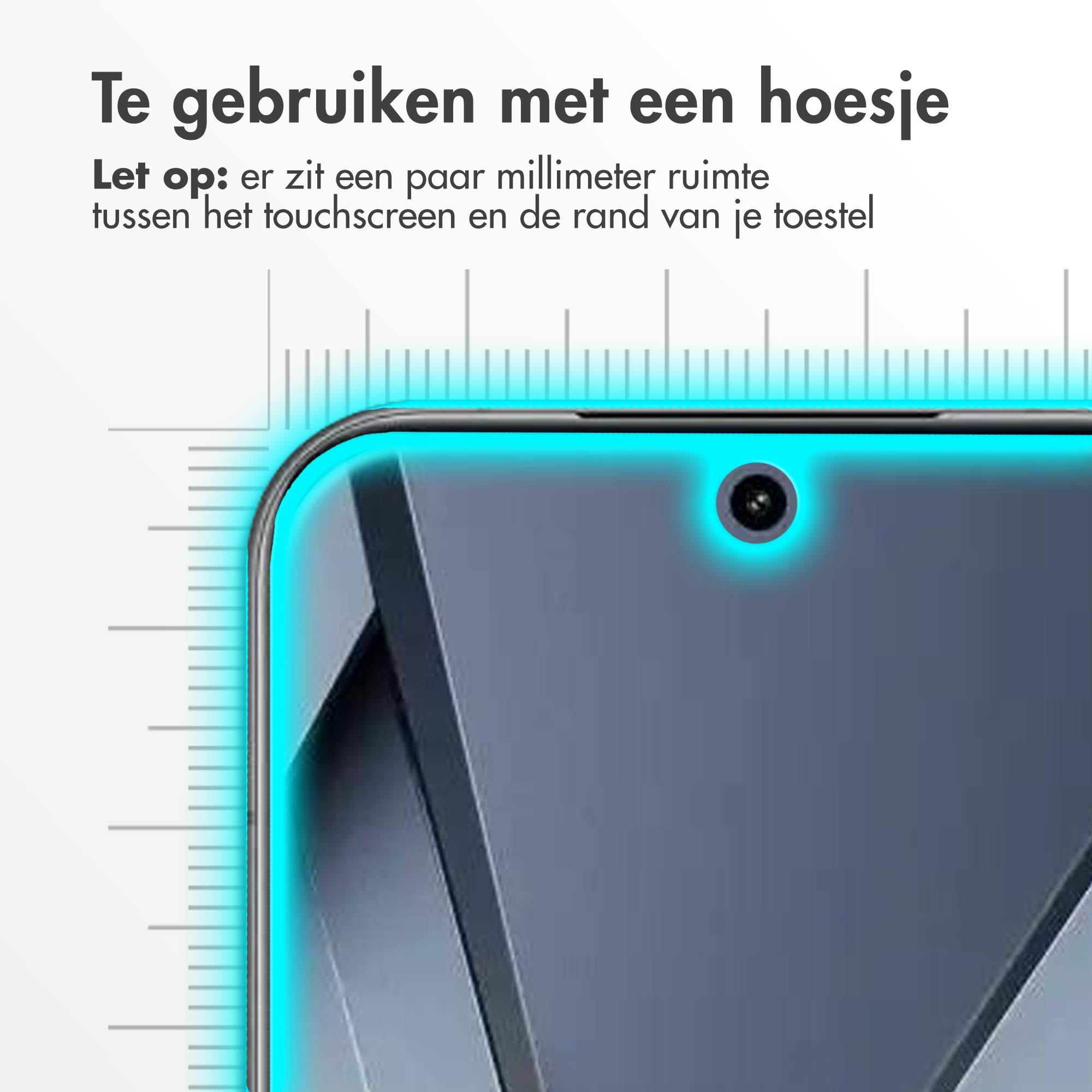 Bruikbaar met hoesje. Let op de ruimte tussen touchscreen en rand.