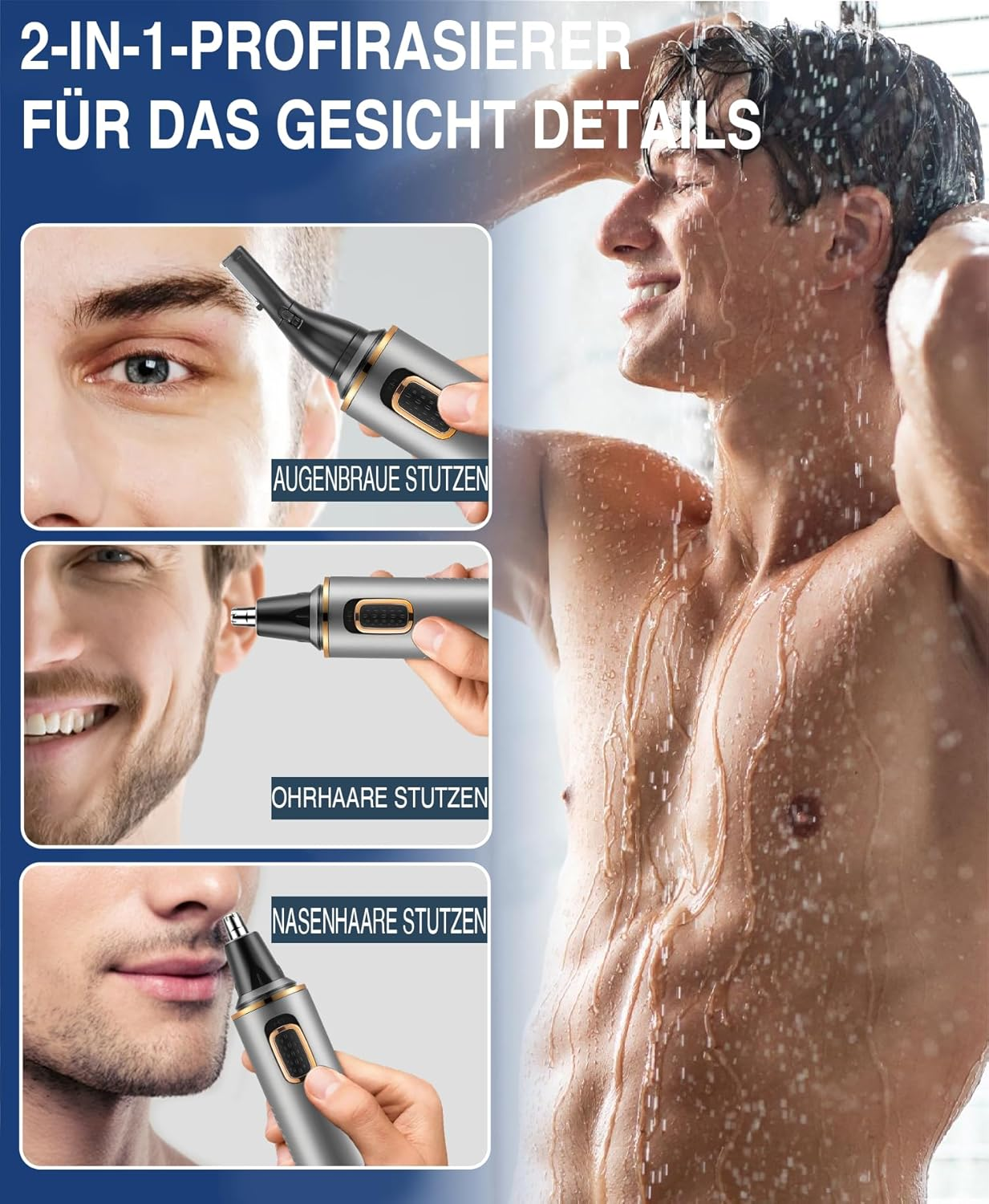 Mann unter Dusche mit Detailaufnahmen eines Trimmers für Augenbrauen, Ohren und Nase.