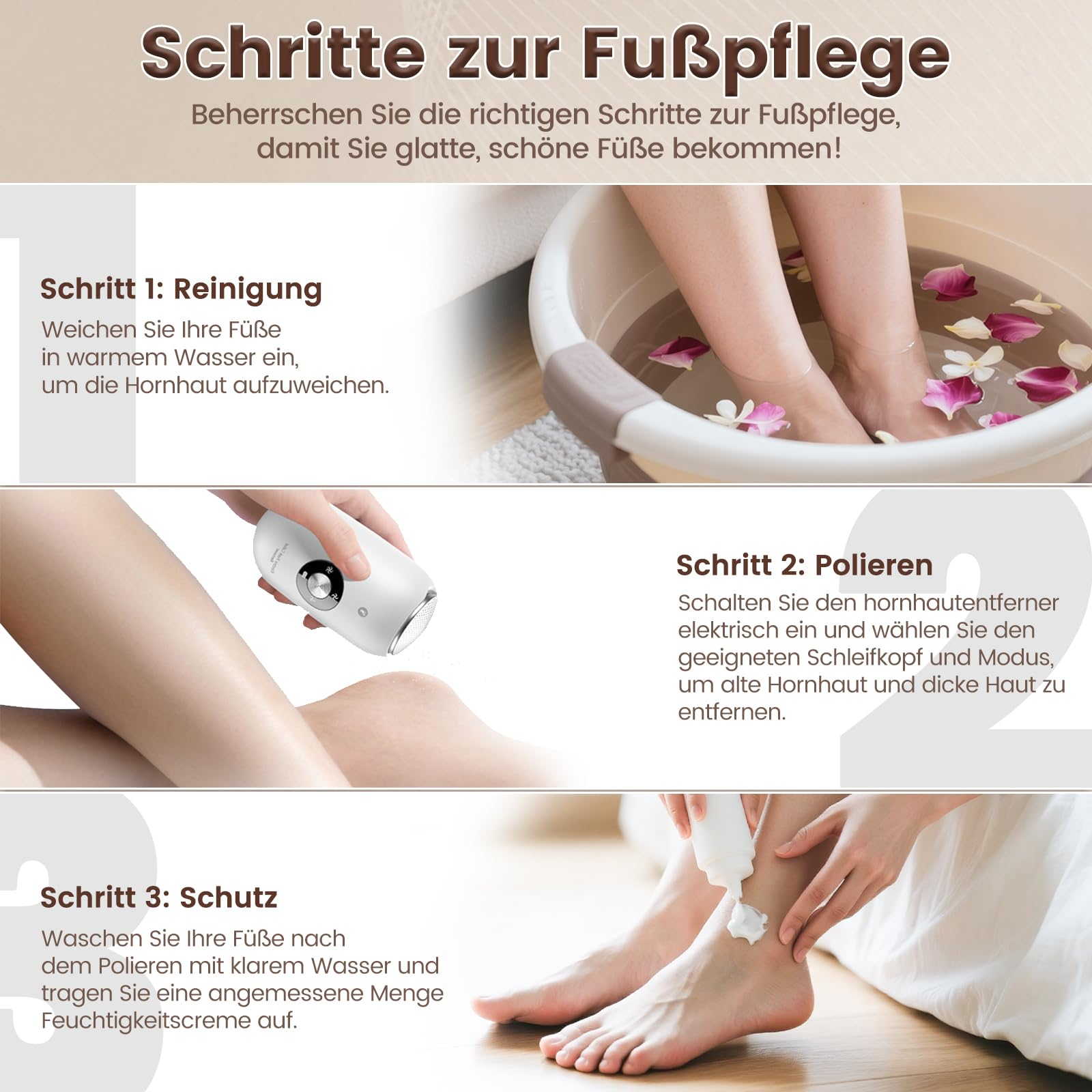 Schritte zur Fußpflege: Füße einweichen, polieren und eincremen.