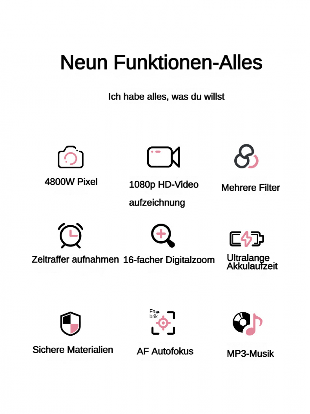 Neun Funktionen: 4800W Pixel, 1080p HD Video, Filter, Zeitraffer, 16x Zoom, lange Akkulaufzeit, sichere Materialien, AF Autofokus, Musik.