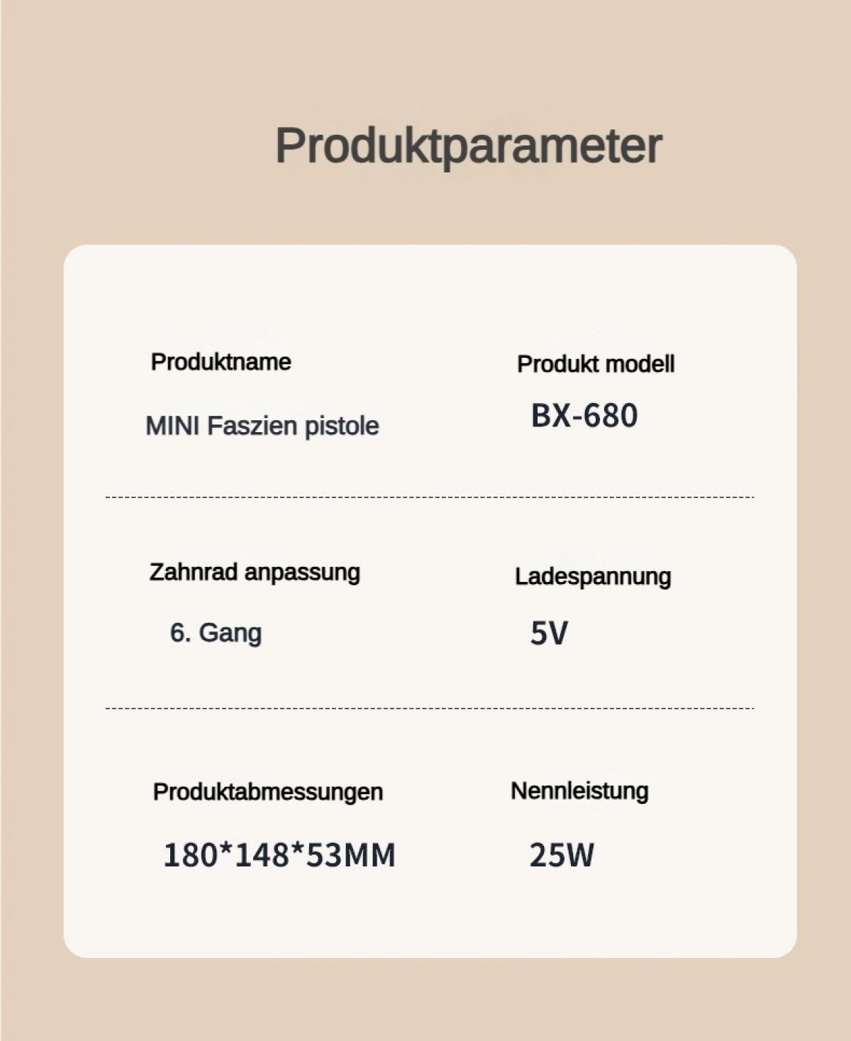 Produktdaten: MINI Faszienpistole, BX-680, 6. Gang, 5V, 180x148x53mm, 25W.