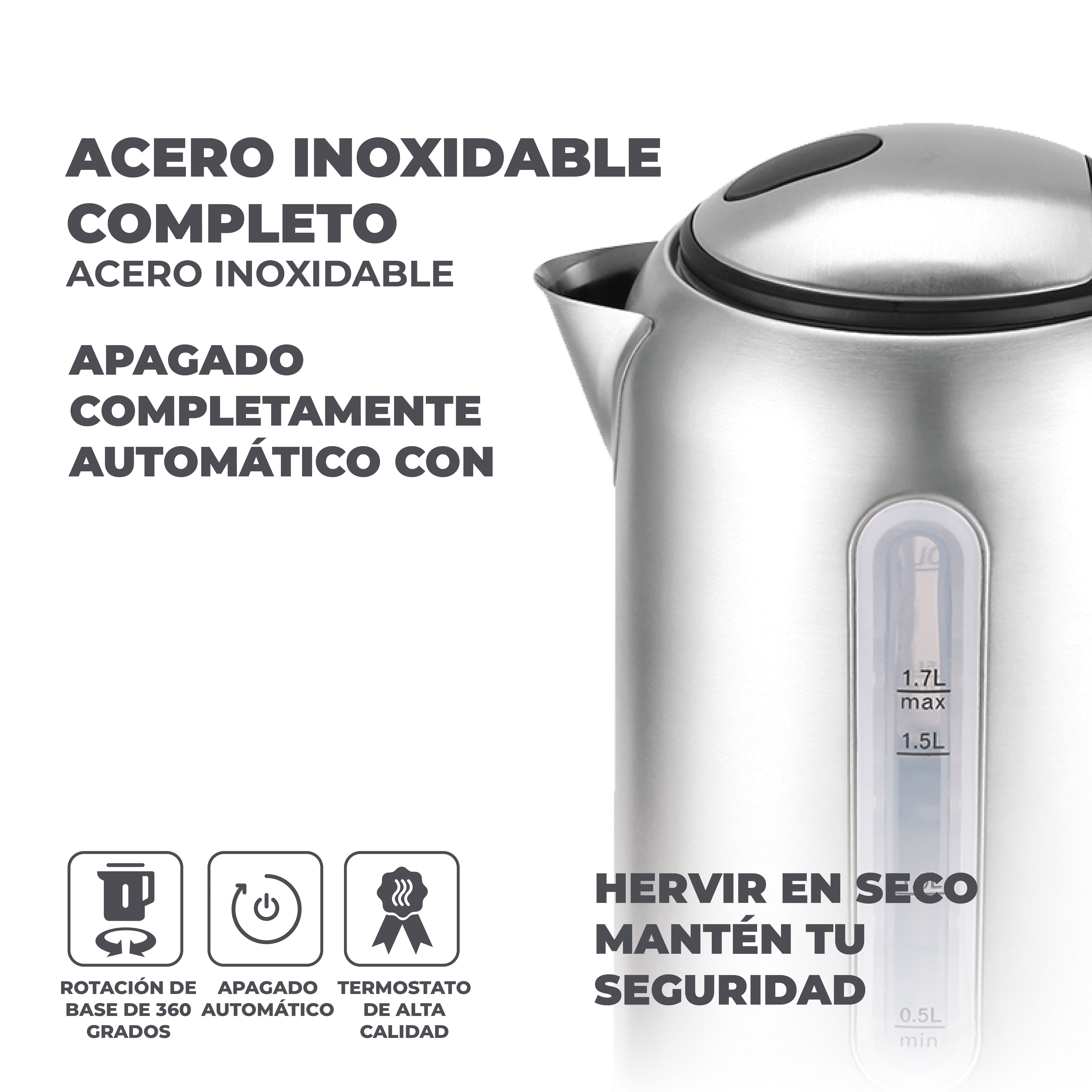 Hervidor de acero inoxidable con indicador de nivel de agua (1,7L max). Base 360°.