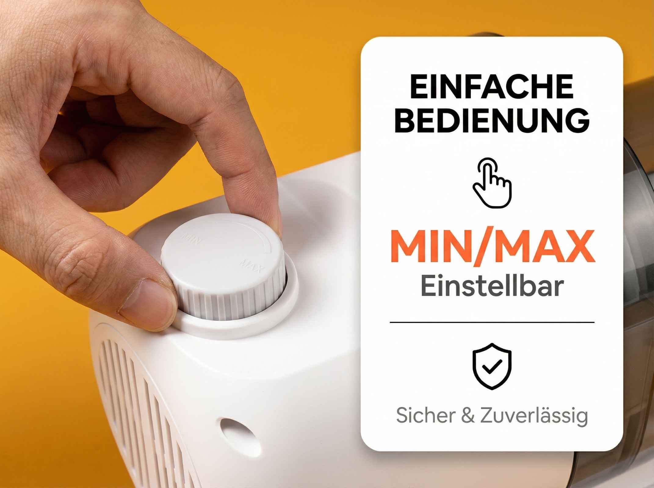 Eine Hand dreht einen weißen Knopf an einem Gerät. Text: Einfache Bedienung, Min/Max einstellbar.