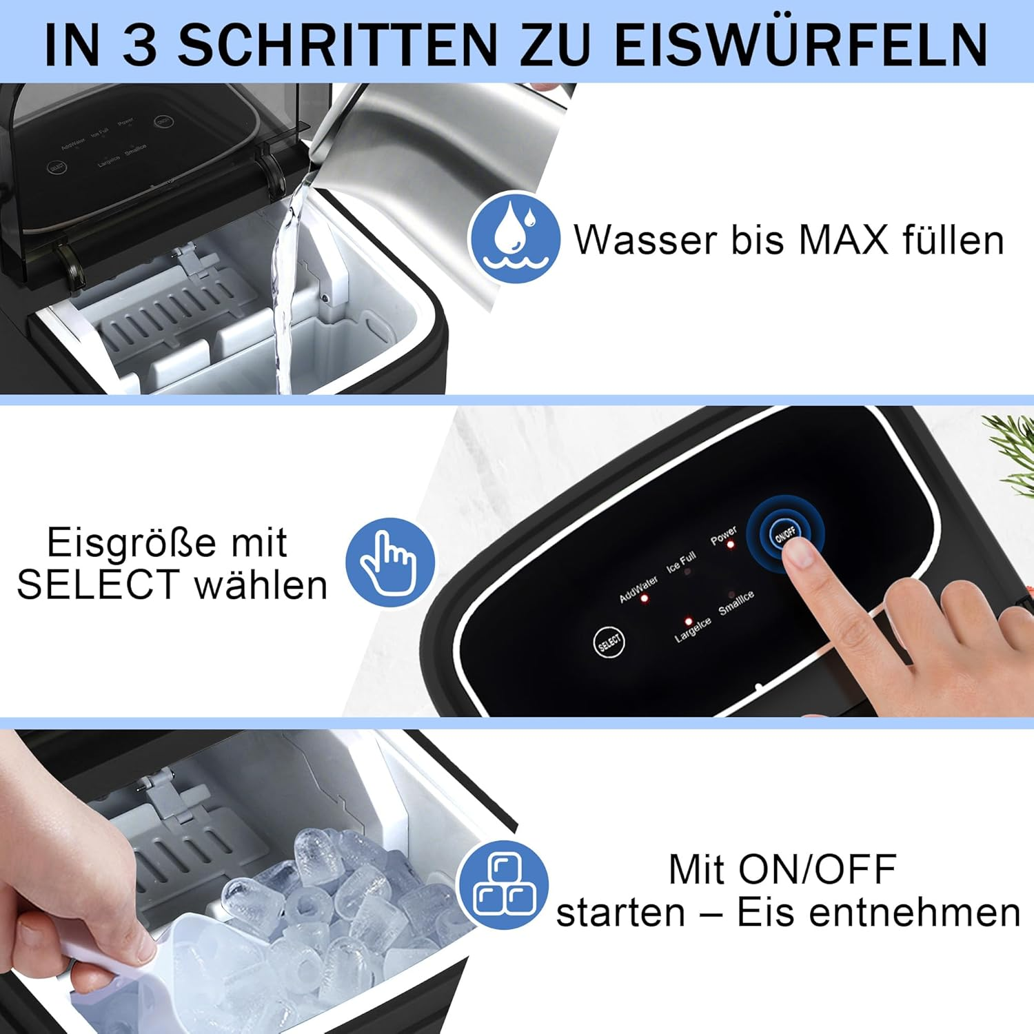 Eiswürfelmaschine: Wasser einfüllen, Größe wählen, starten, Eis entnehmen.