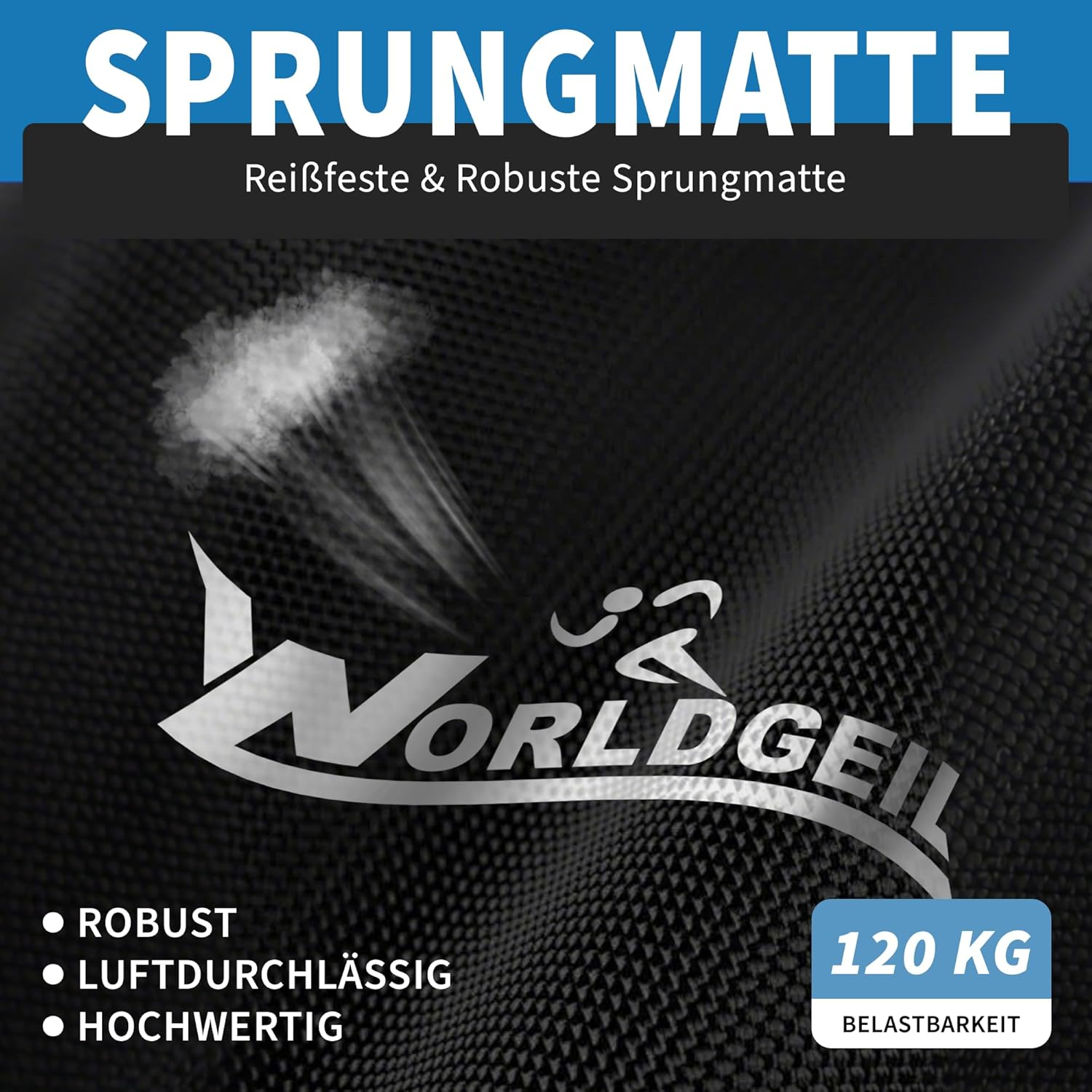 Schwarze Sprungmatte mit "WORLDGEIL" Logo, 120kg Belastbarkeit.